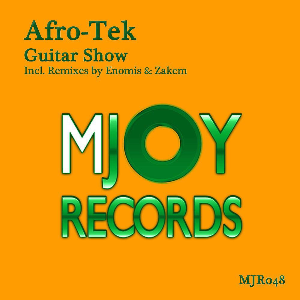 Afro-Tek - Guitar Show (Zakem Remix)