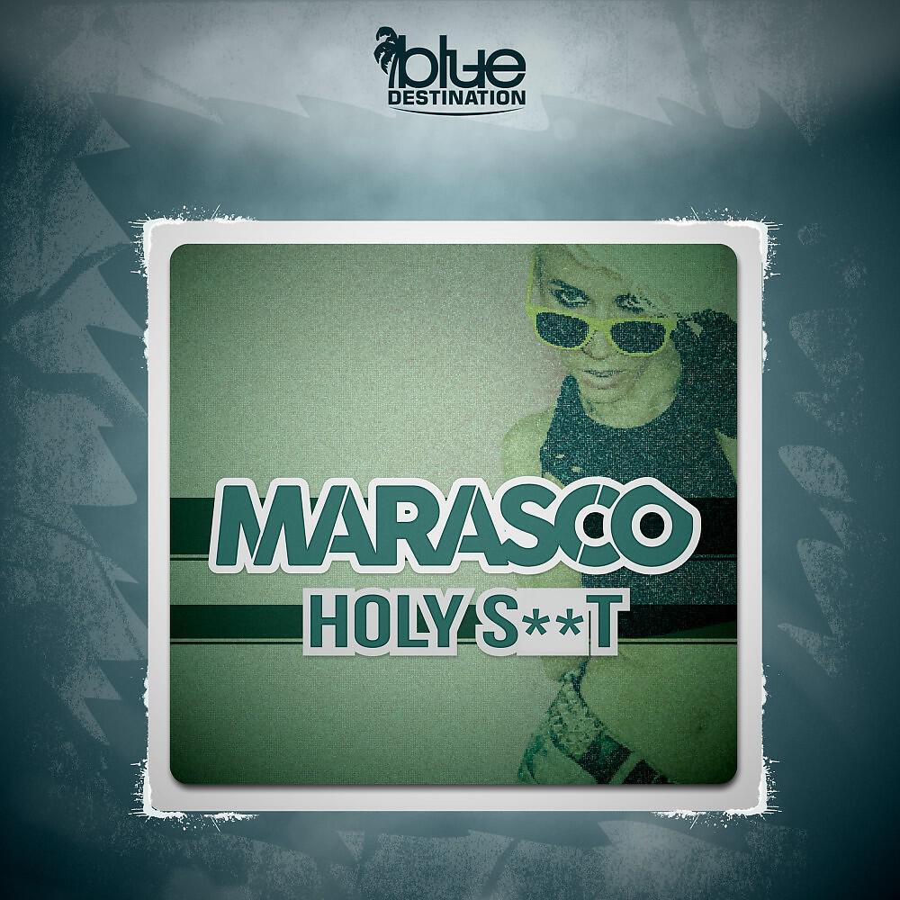 Marasco - Holy S**t (Original Mix)