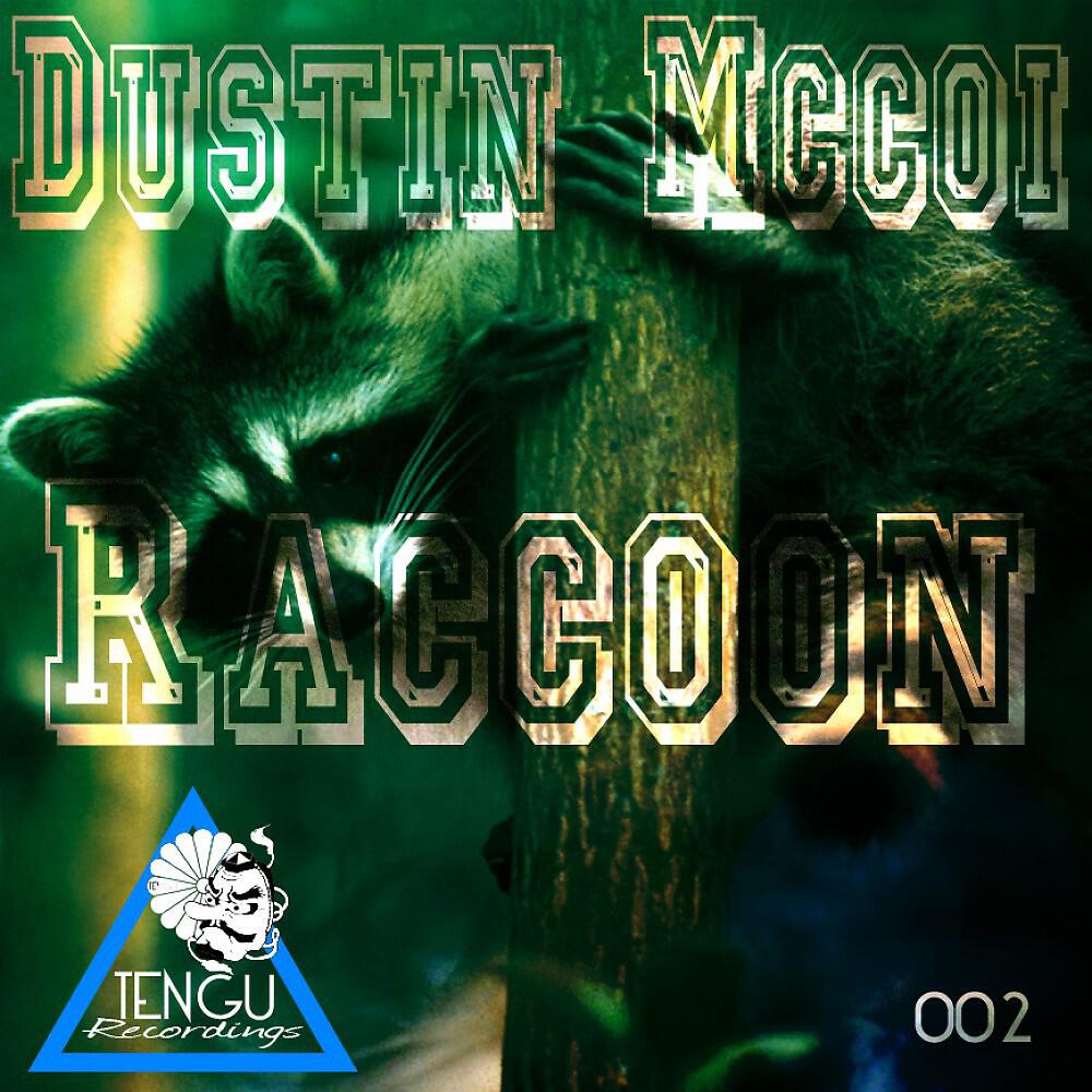 Dustin Mccoi - Raccoon