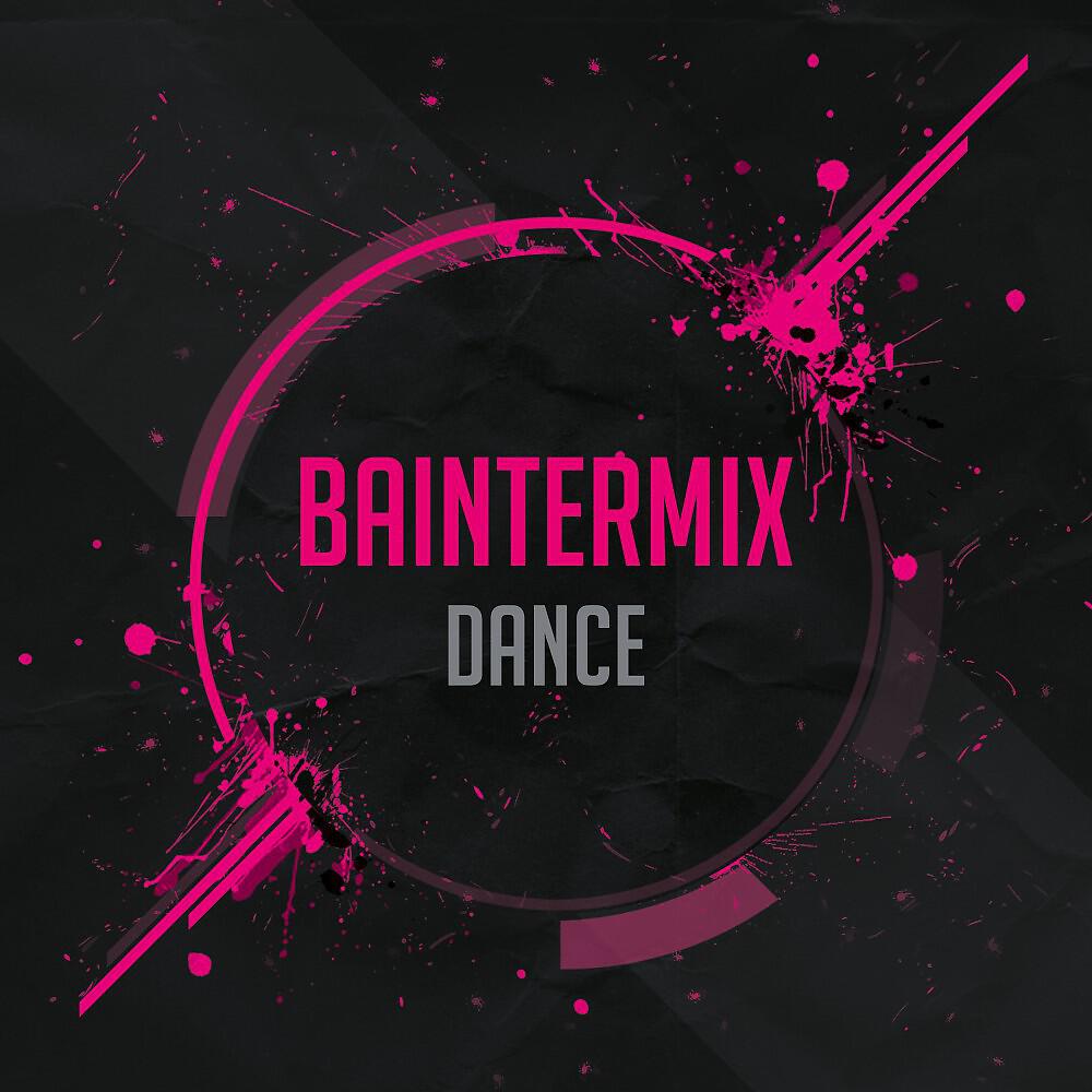 Baintermix - Dance Near Spruce (Original Mix)