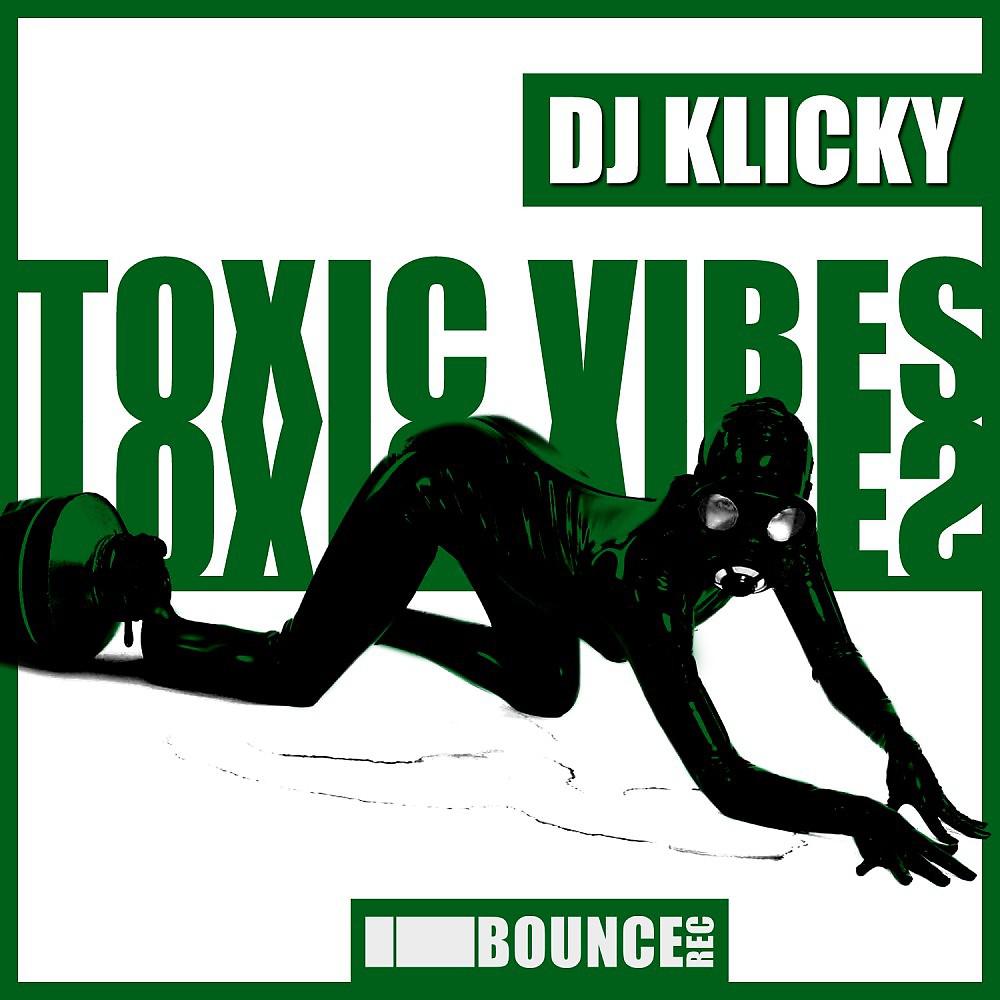 Постер альбома Toxic Vibes