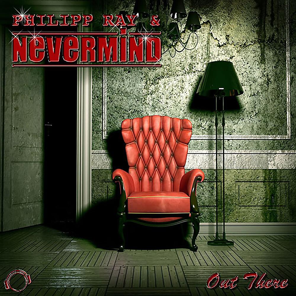 Philipp Ray & Nevermind - Out There (Philipp Ray Remix Edit)