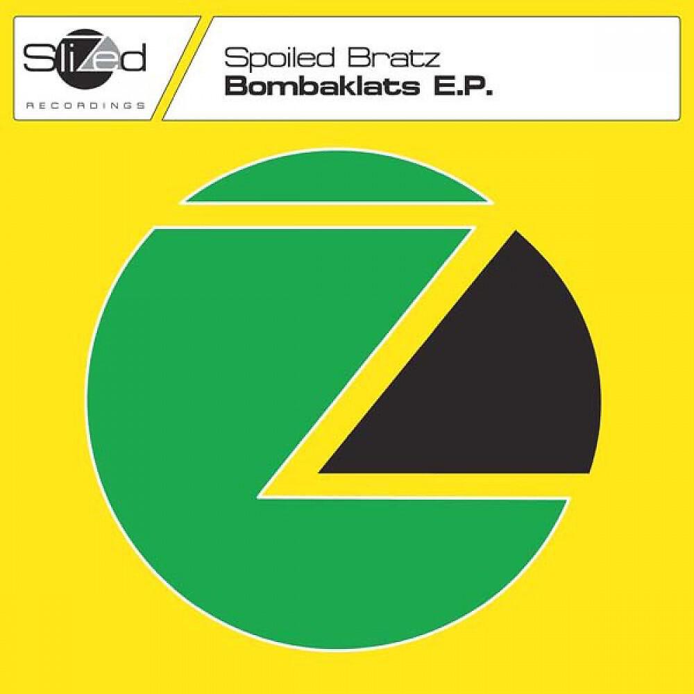 Spoiled Bratz - Bombaklats
