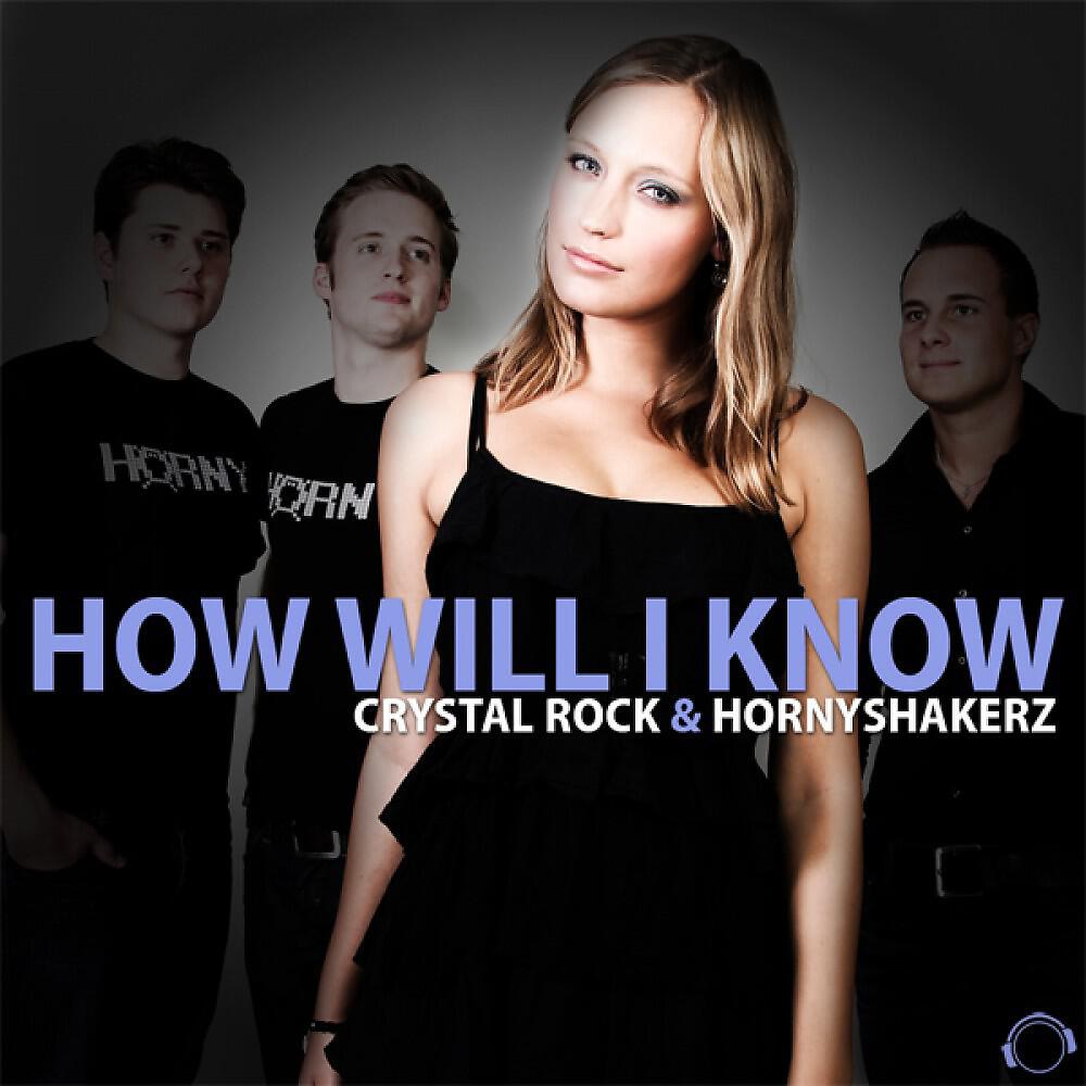 Crystal Rock & Hornyshakerz - How Will I Know (Jeany Kiss Remix Edit)
