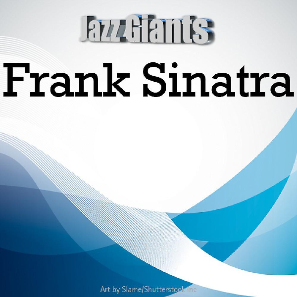 Постер альбома Jazz Giants: Frank Sinatra