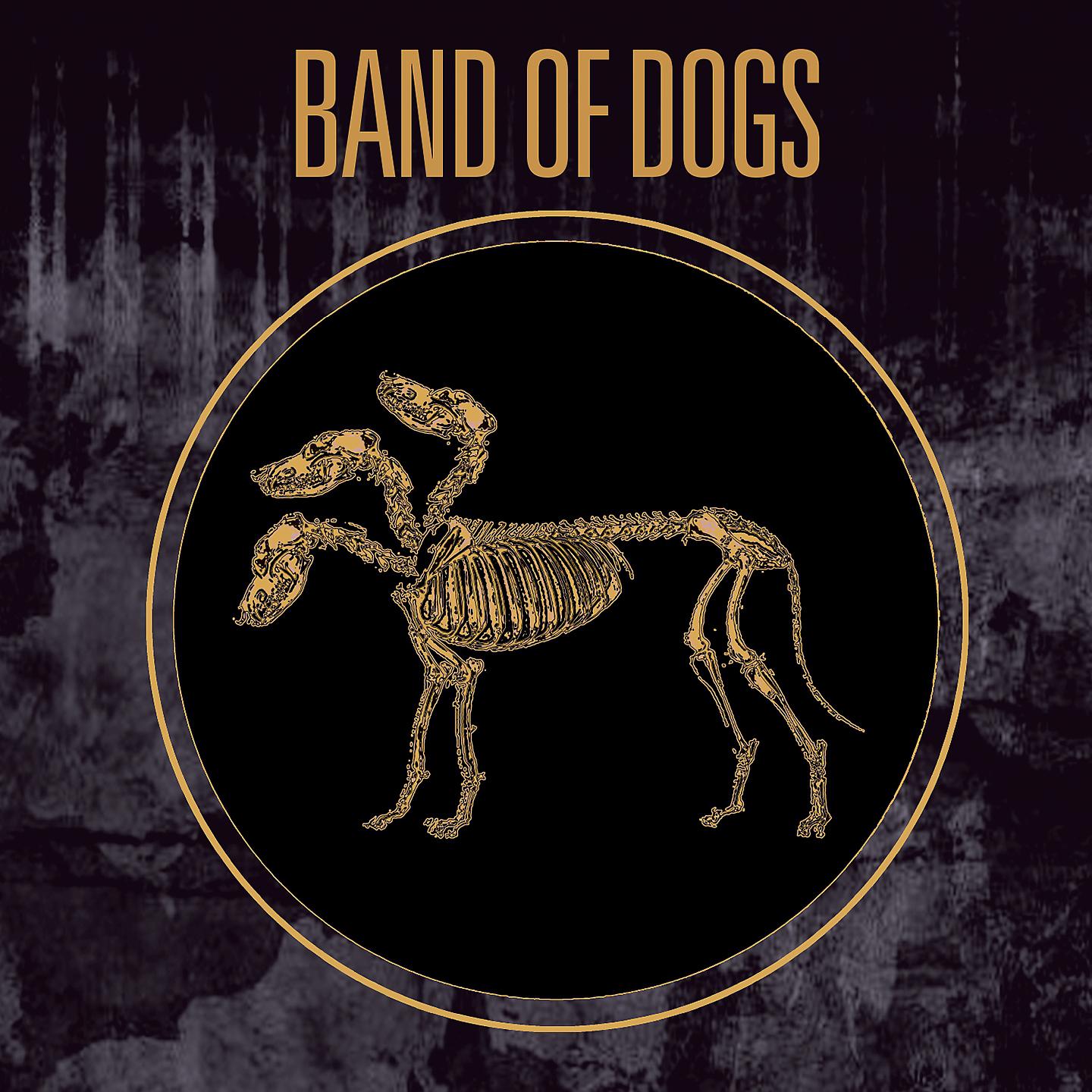 Постер альбома Band of Dogs