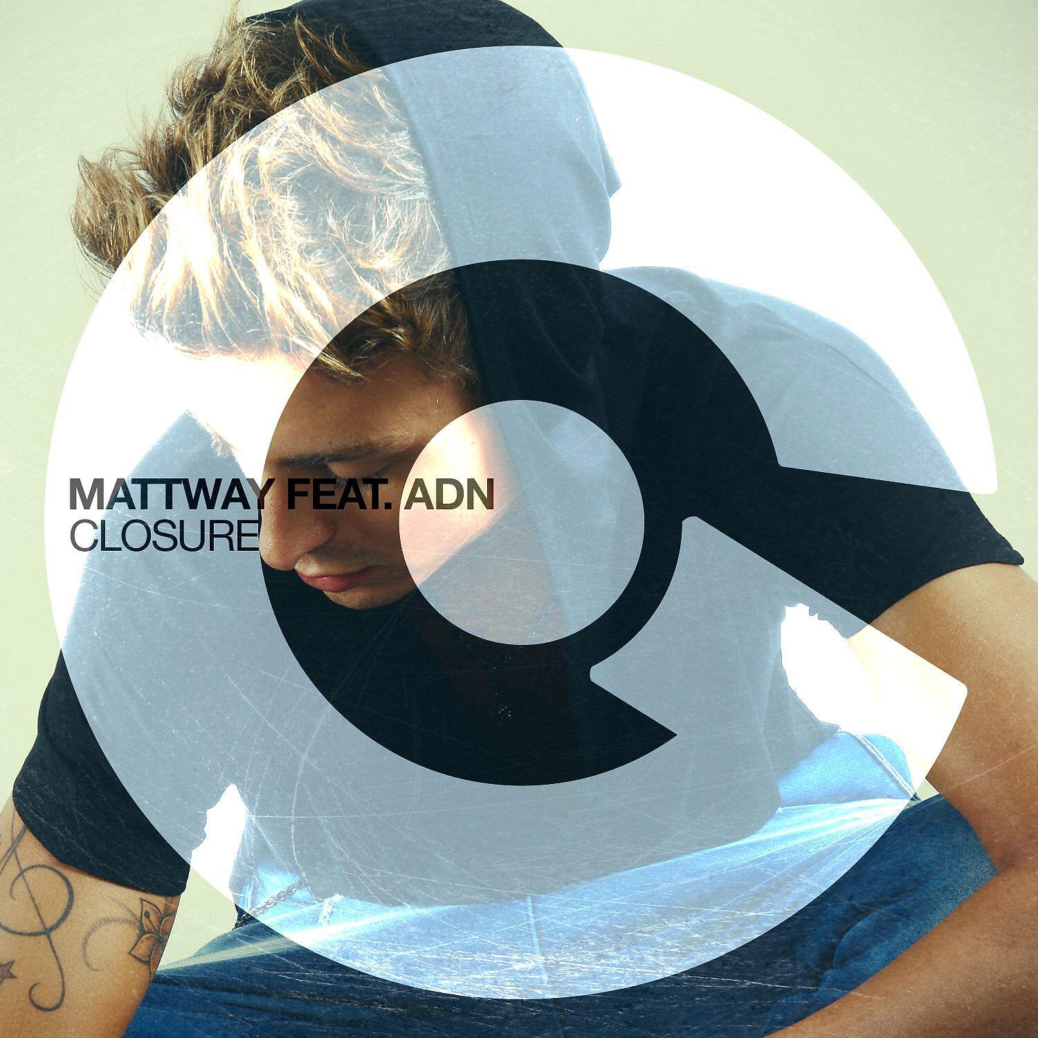 MATTWAY - Closure (feat. ADN)