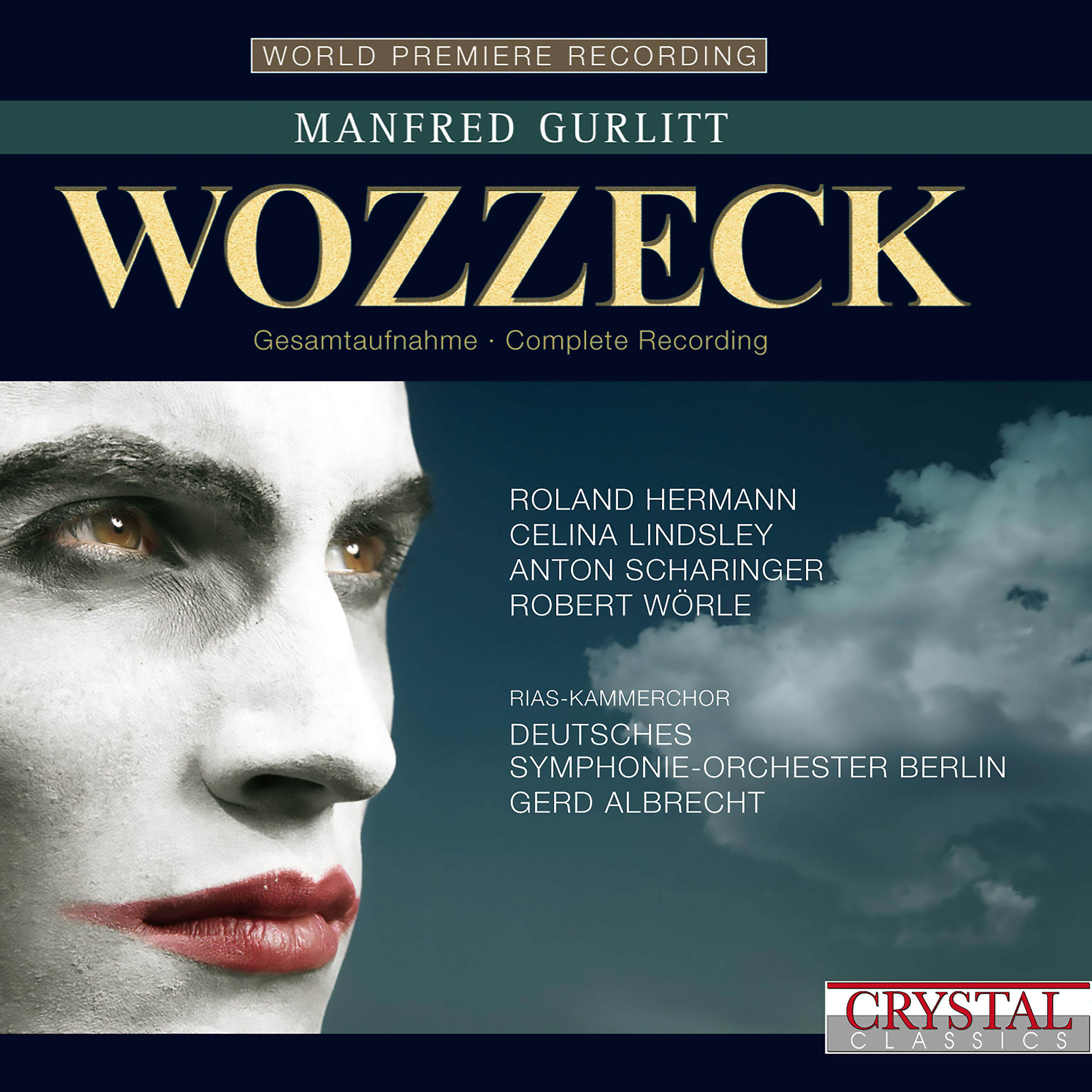Постер альбома Gurlitt: Wozzeck (Musical Tragedy in 18 Scenes and Epilogue) [World Premiere Recording]