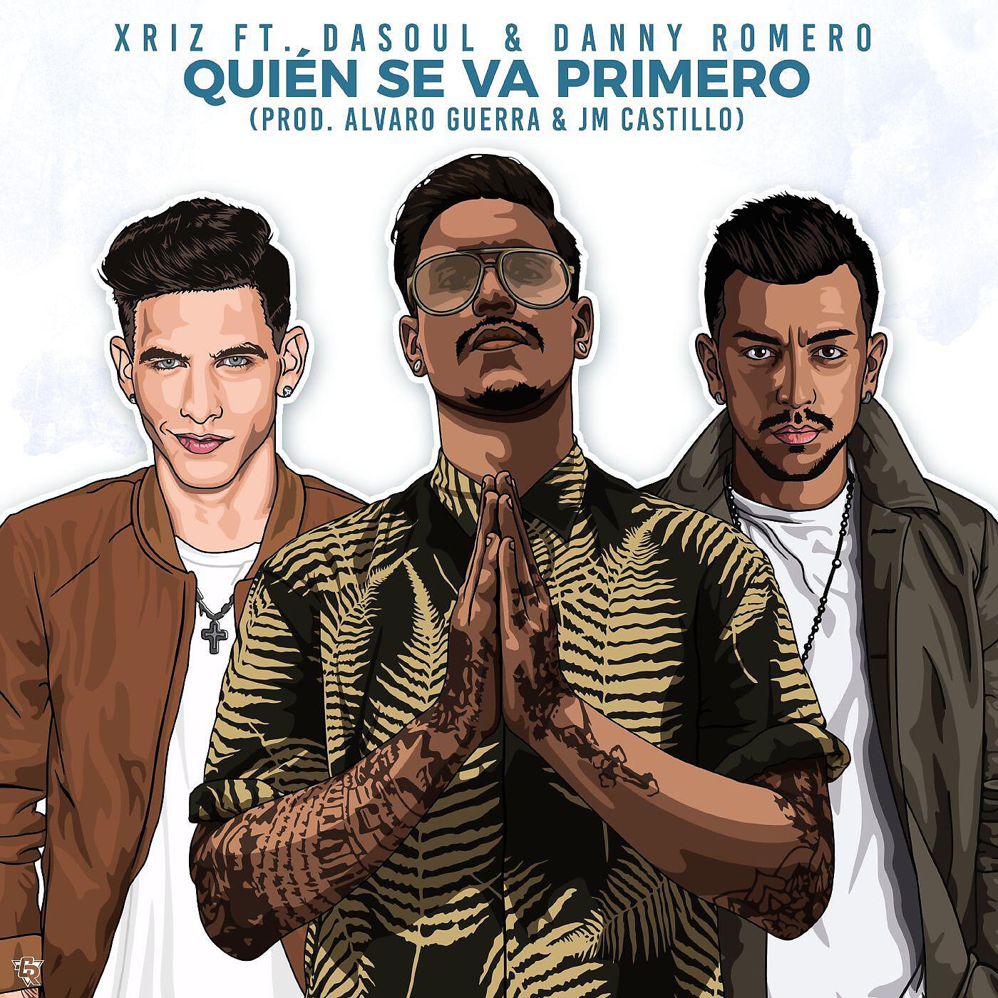 Xriz - Quién se va primero