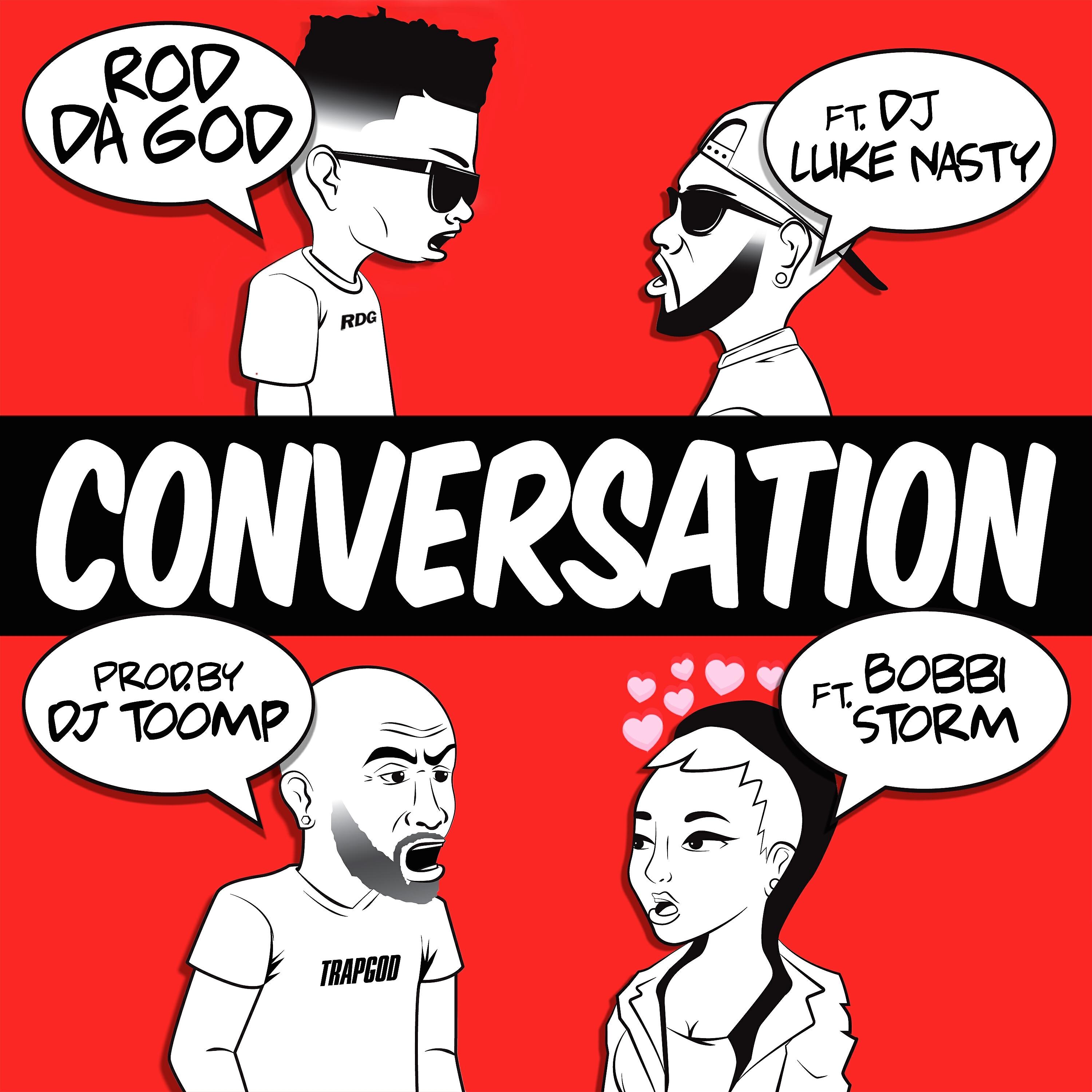 Rod Da God - Conversation (feat. DJ Luke Nasty & Bobbi Storm)