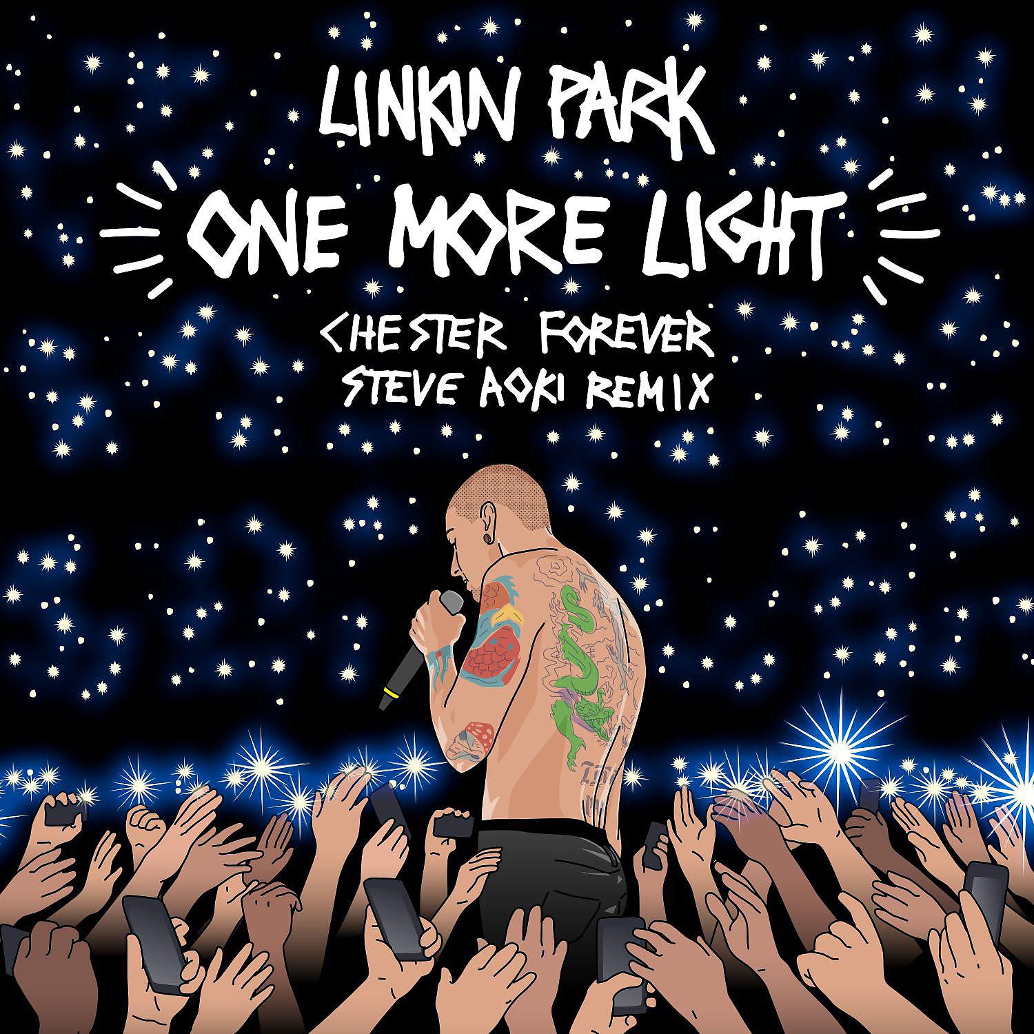 LINKIN PARK - One More Light (Steve Aoki, Chester Forever Remix)
