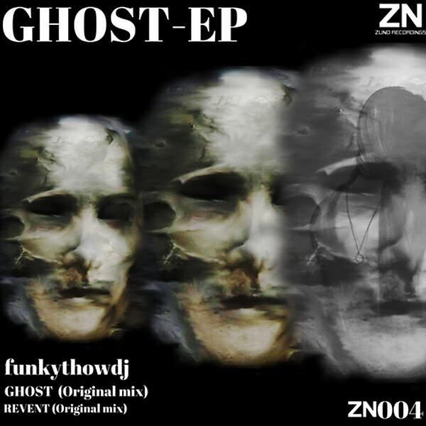 FUNKYTHOWDJ - Ghost (Original Mix)