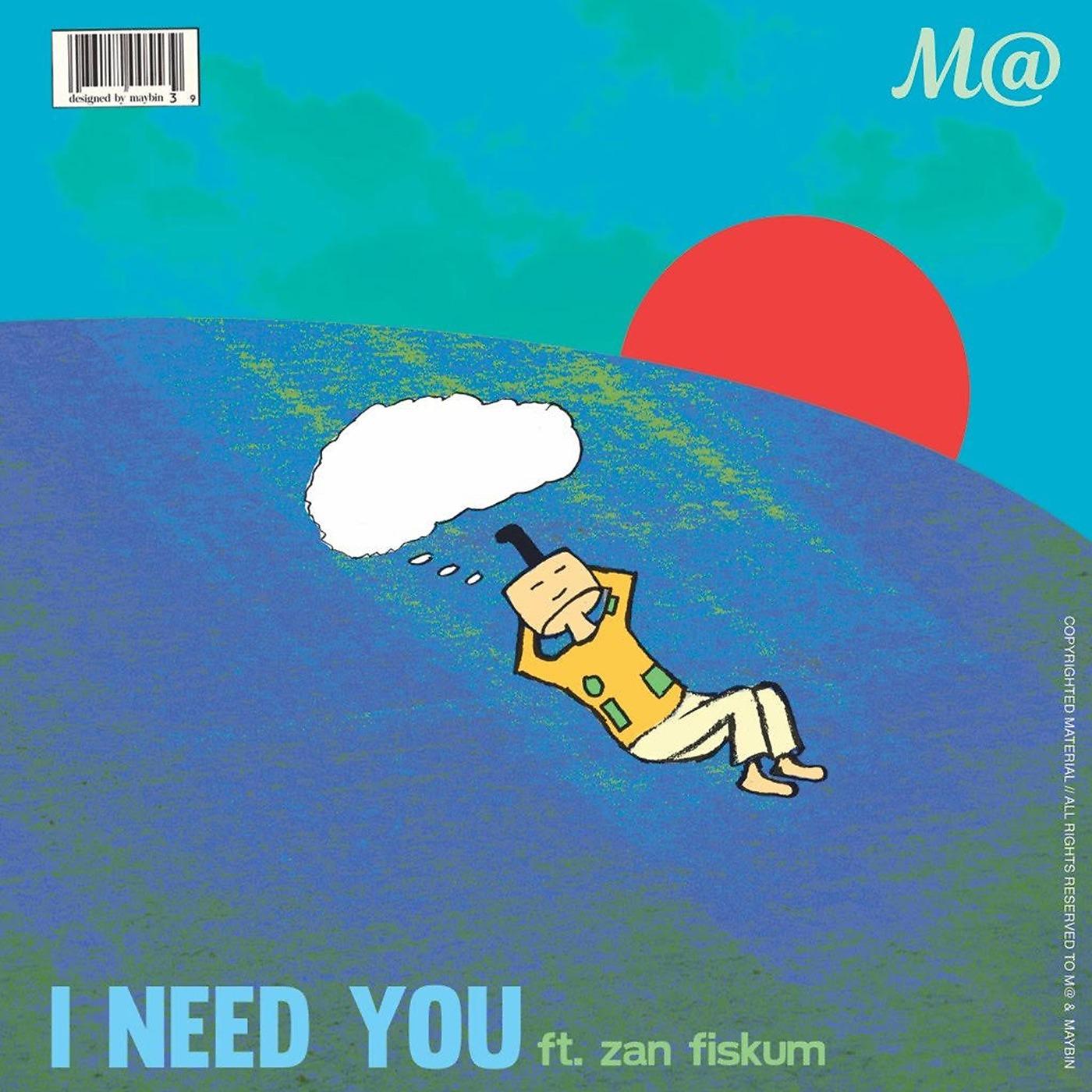 Постер альбома I Need You (feat. Zan Fiskum)