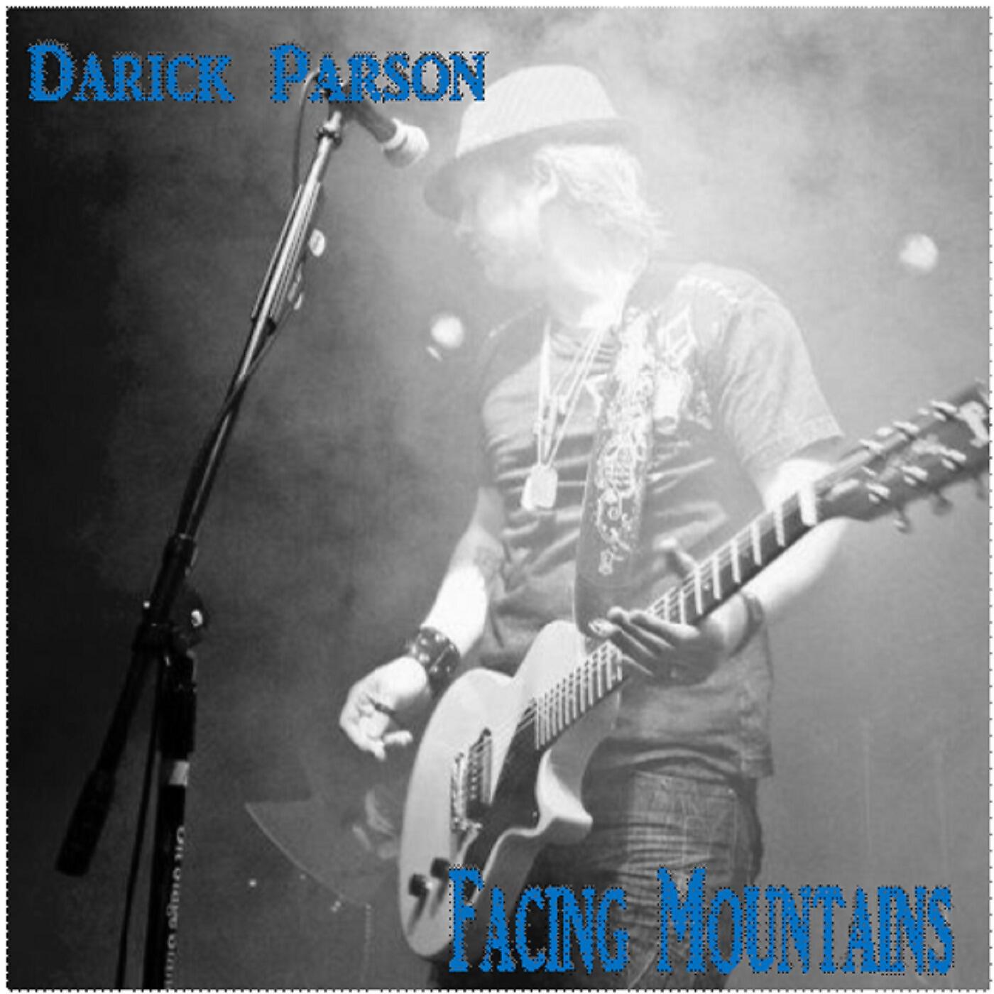 Darick Parson - Facing Mountains