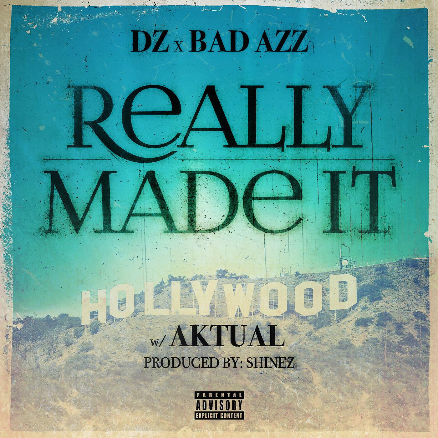 DZ & BAD AZZ - Really Made It (feat. Aktual)