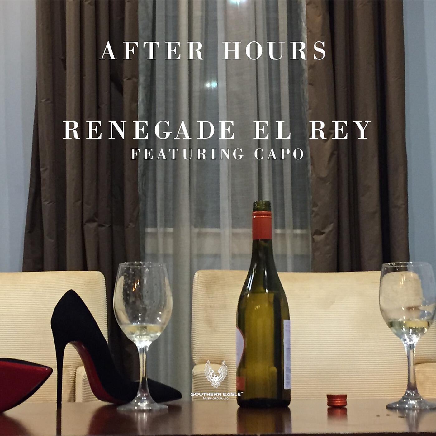 RENEGADE EL REY - After Hours (feat. Capo)
