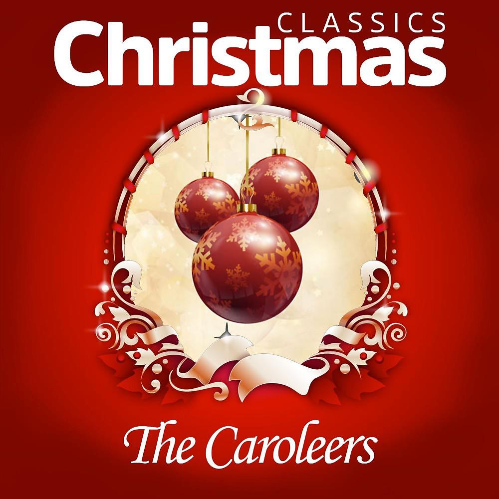 The Caroleers - I Wonder as I Wander (Remastered)