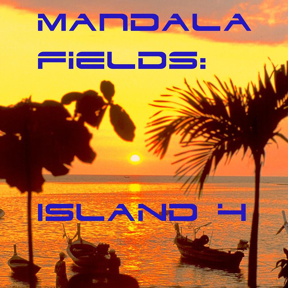 Mandala Fields - Island 4 (Dreamhouse Remix)
