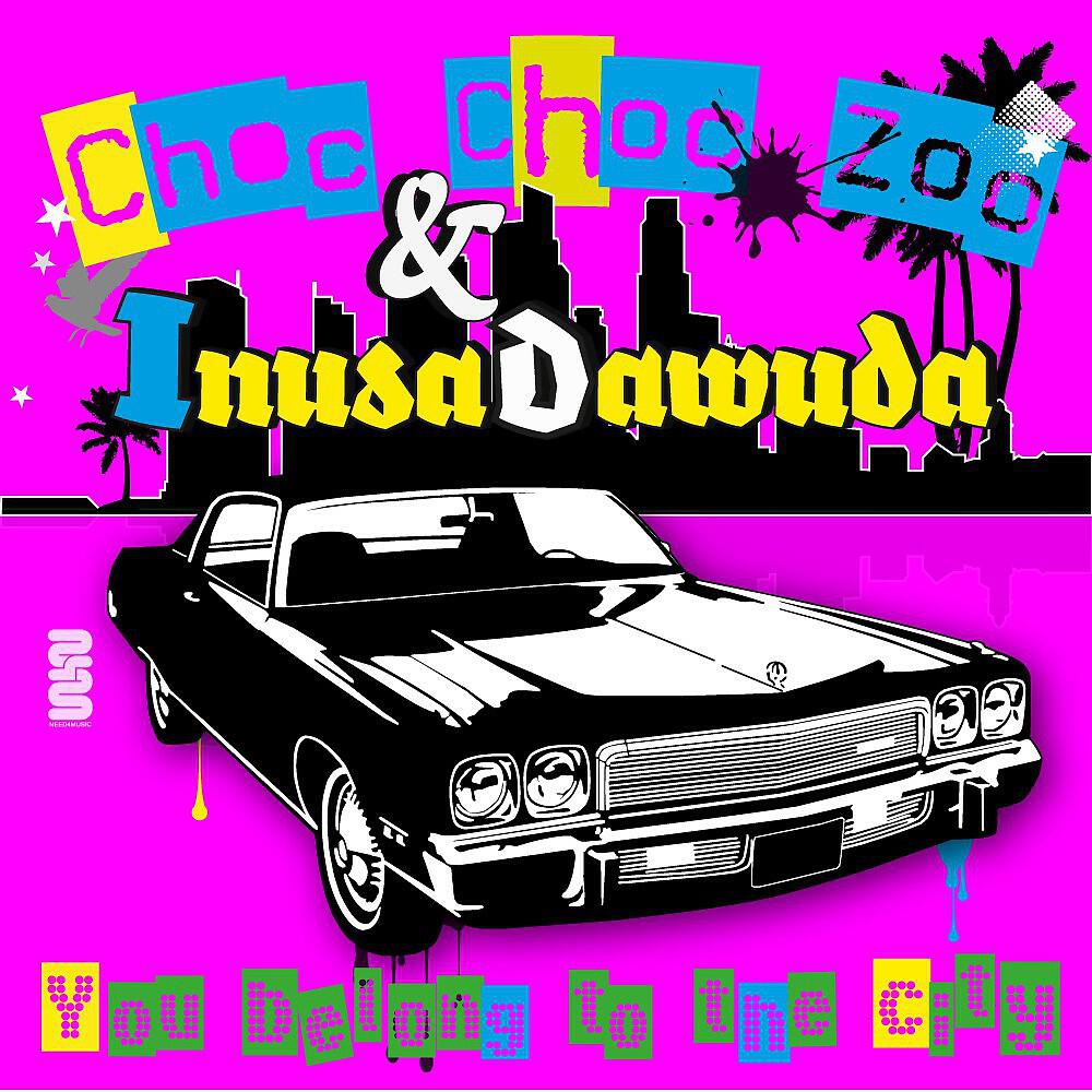 Choc Choc Zoo & Inusa Dawuda - You Belong to the City (Chadash Cort Remix)