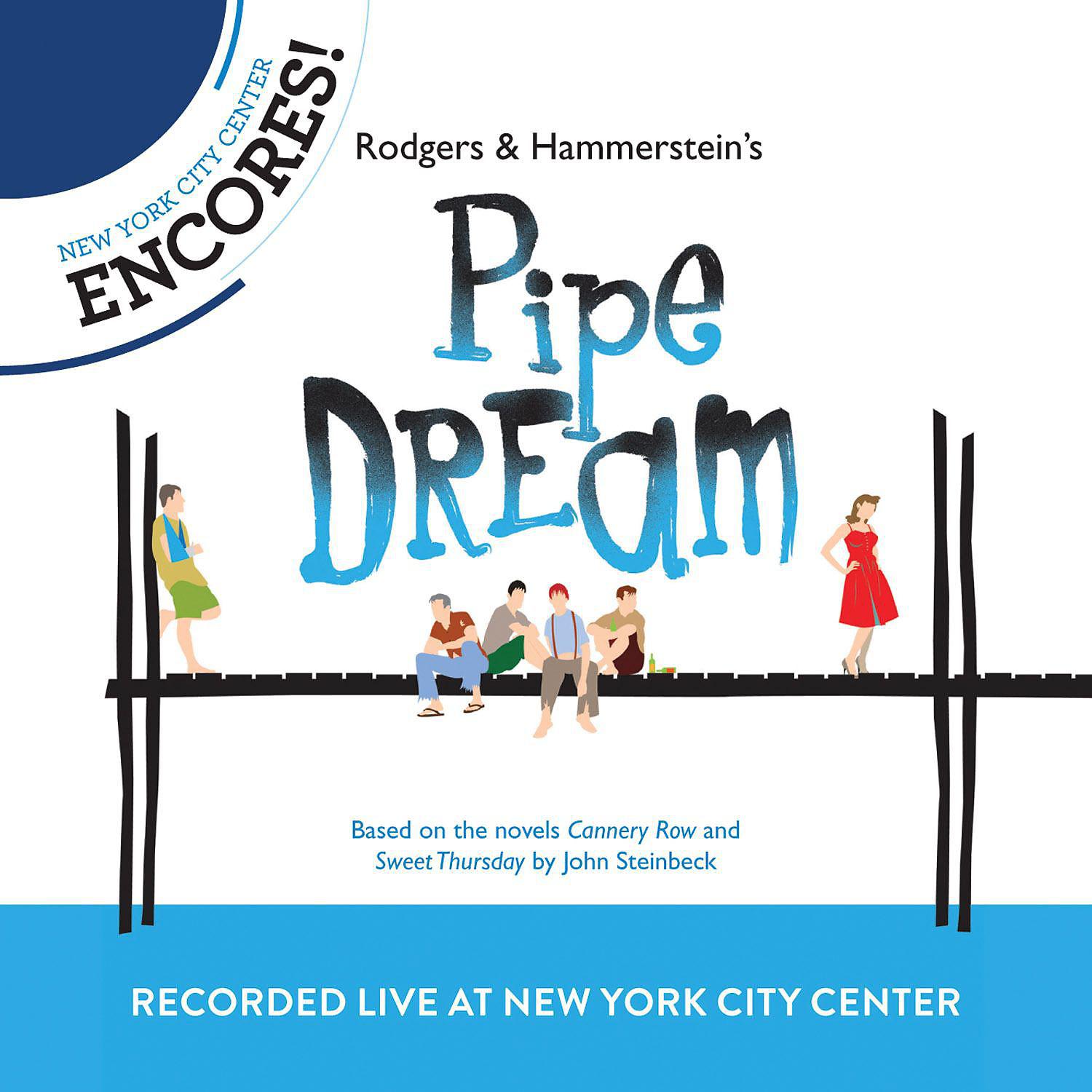 Постер альбома Rodgers & Hammerstein's Pipe Dream (2012 Encores'  Live Cast Recording From New York City Center)
