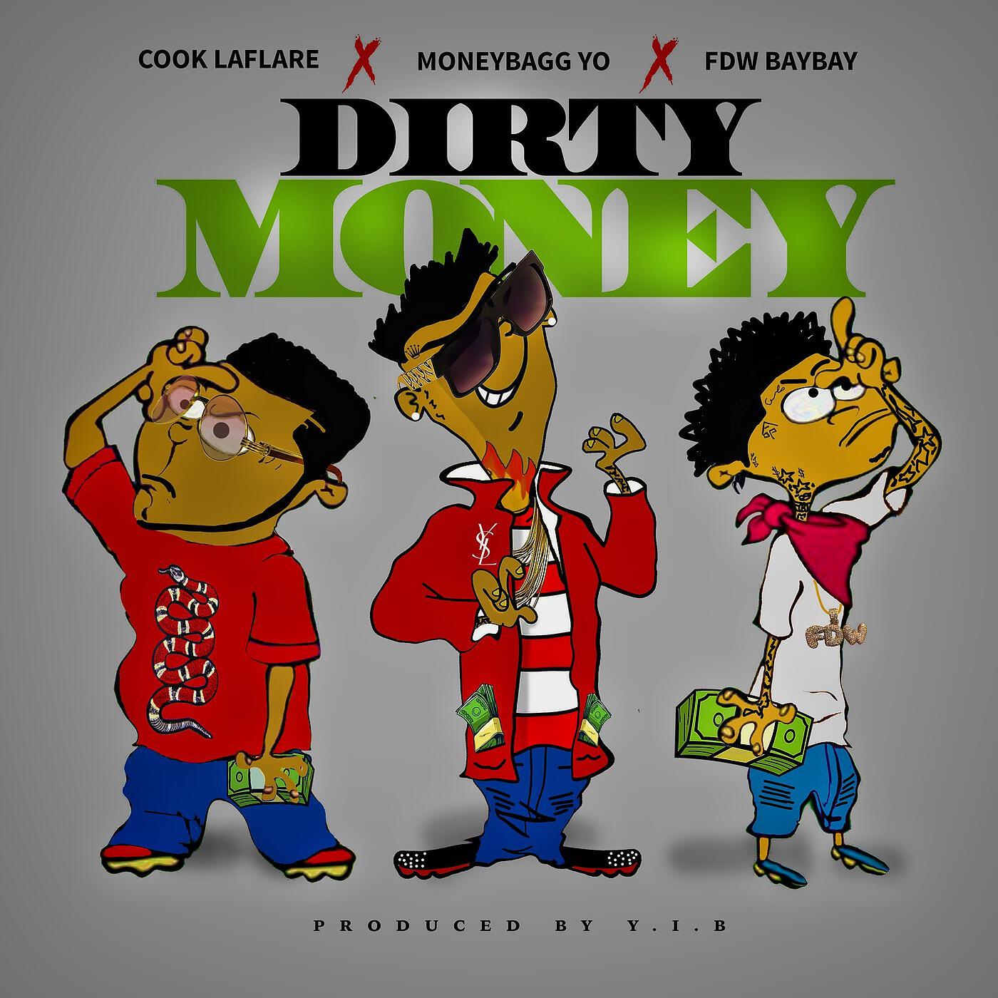 FDW BayBay & MoneyBagg Yo - Dirty Money (feat. Cook Laflare)