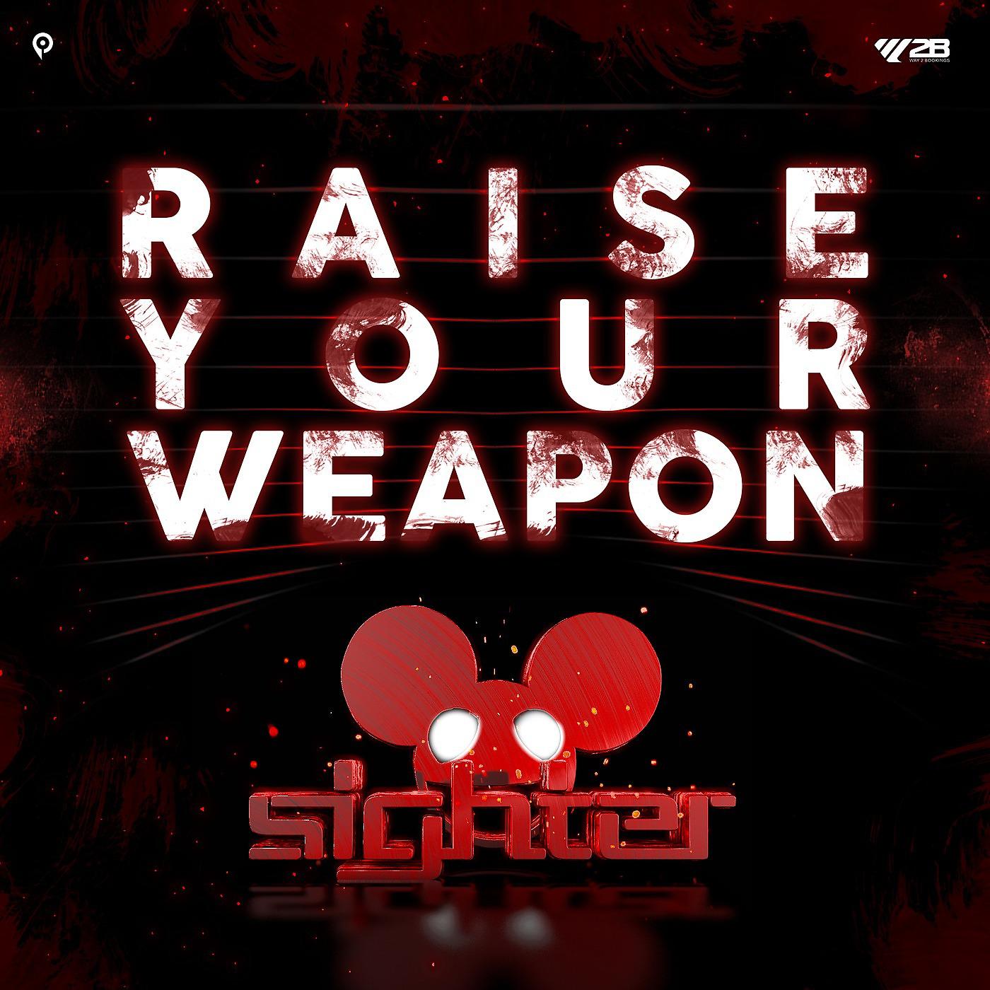 Постер альбома Raise Your Weapon