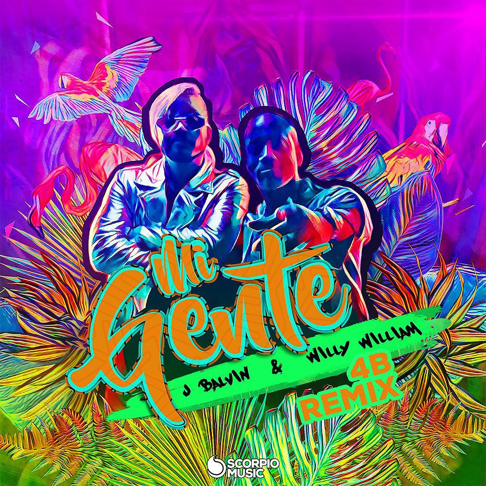 Постер альбома Mi Gente (4B Remix)