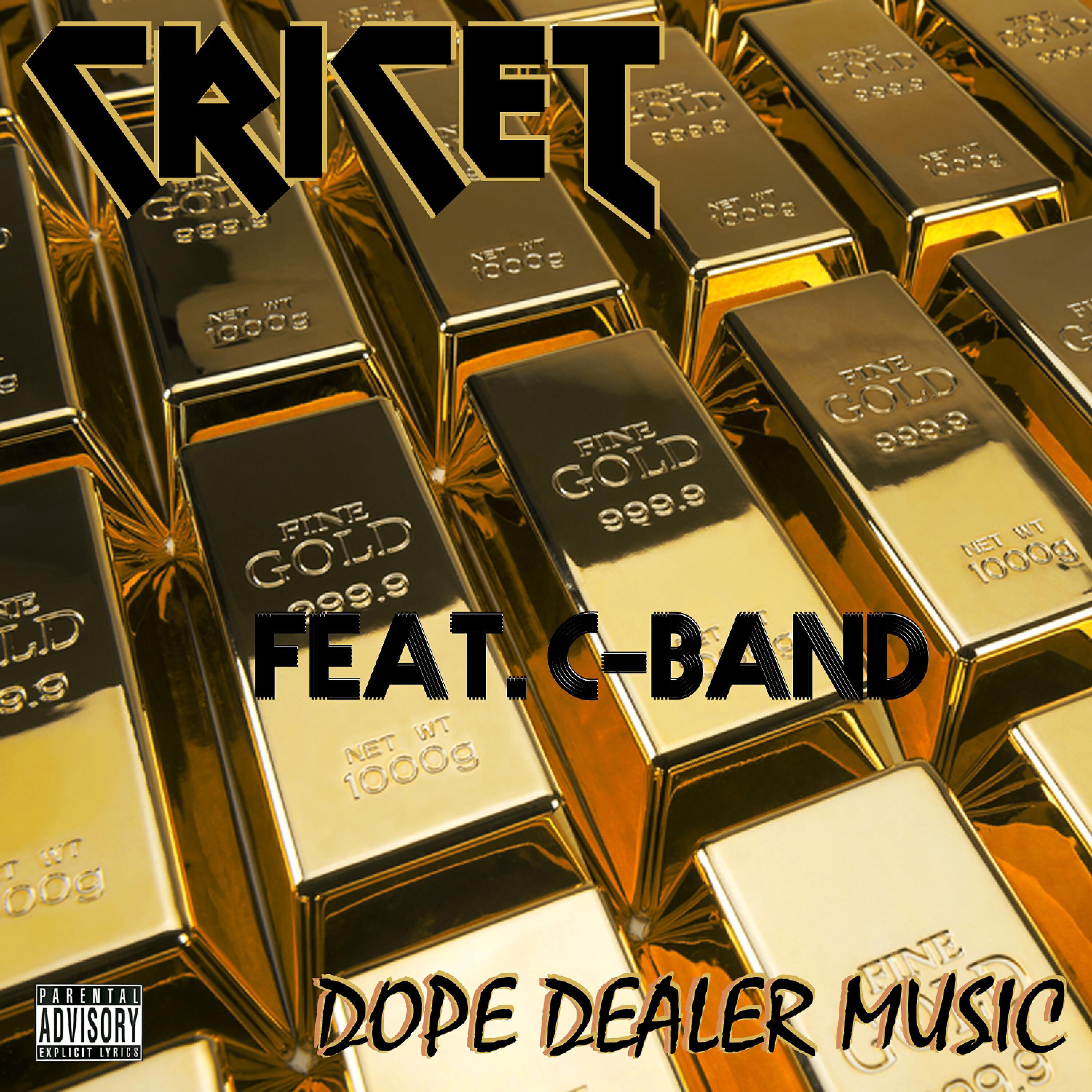 Cricet - Dope Dealer Music (feat. C-Band)