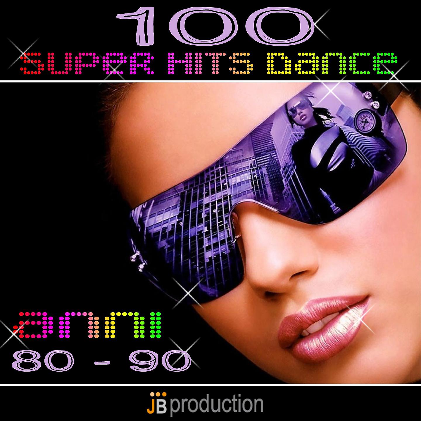 Постер альбома 100 Superhits Dance Anni 80-90