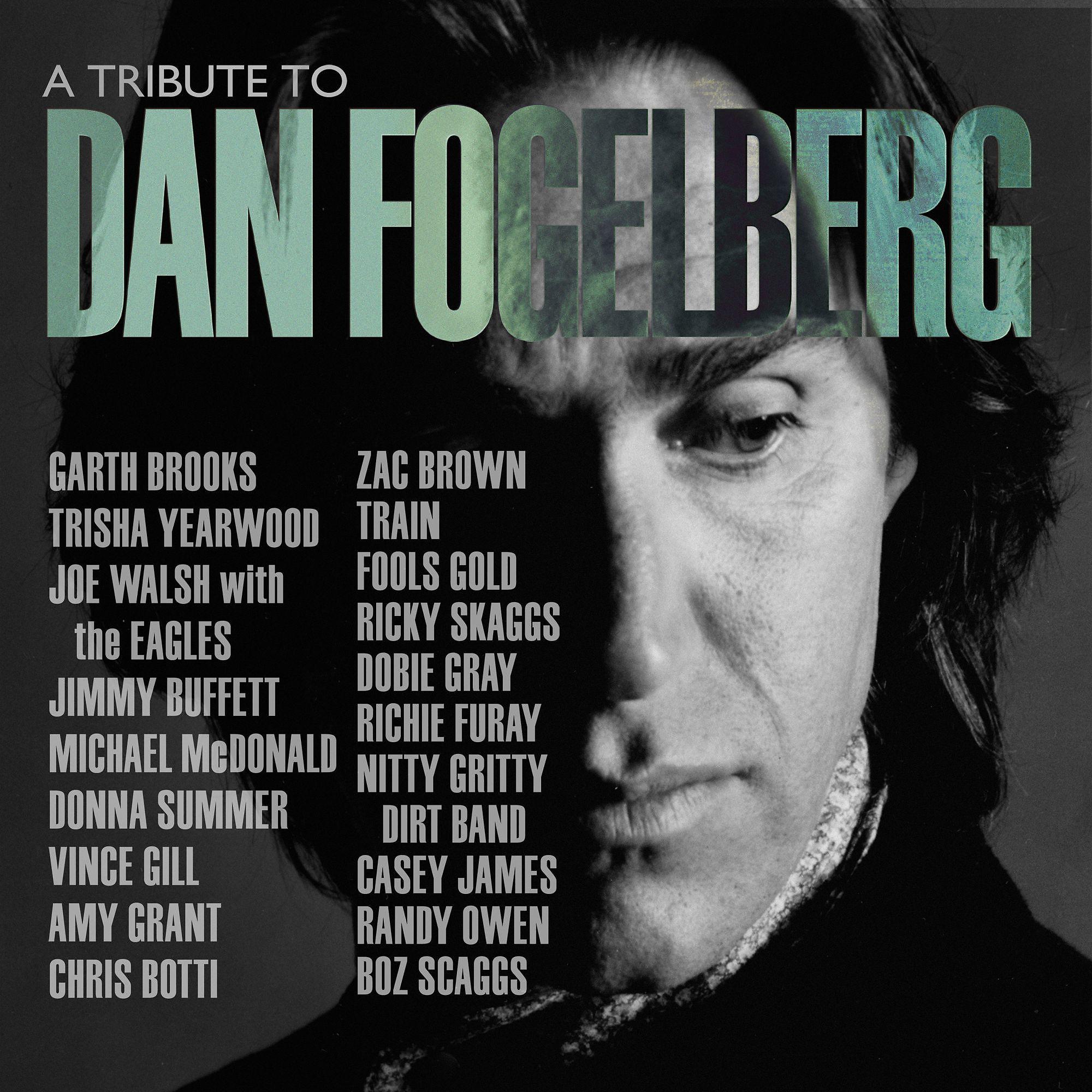 Постер альбома A Tribute To Dan Fogelberg