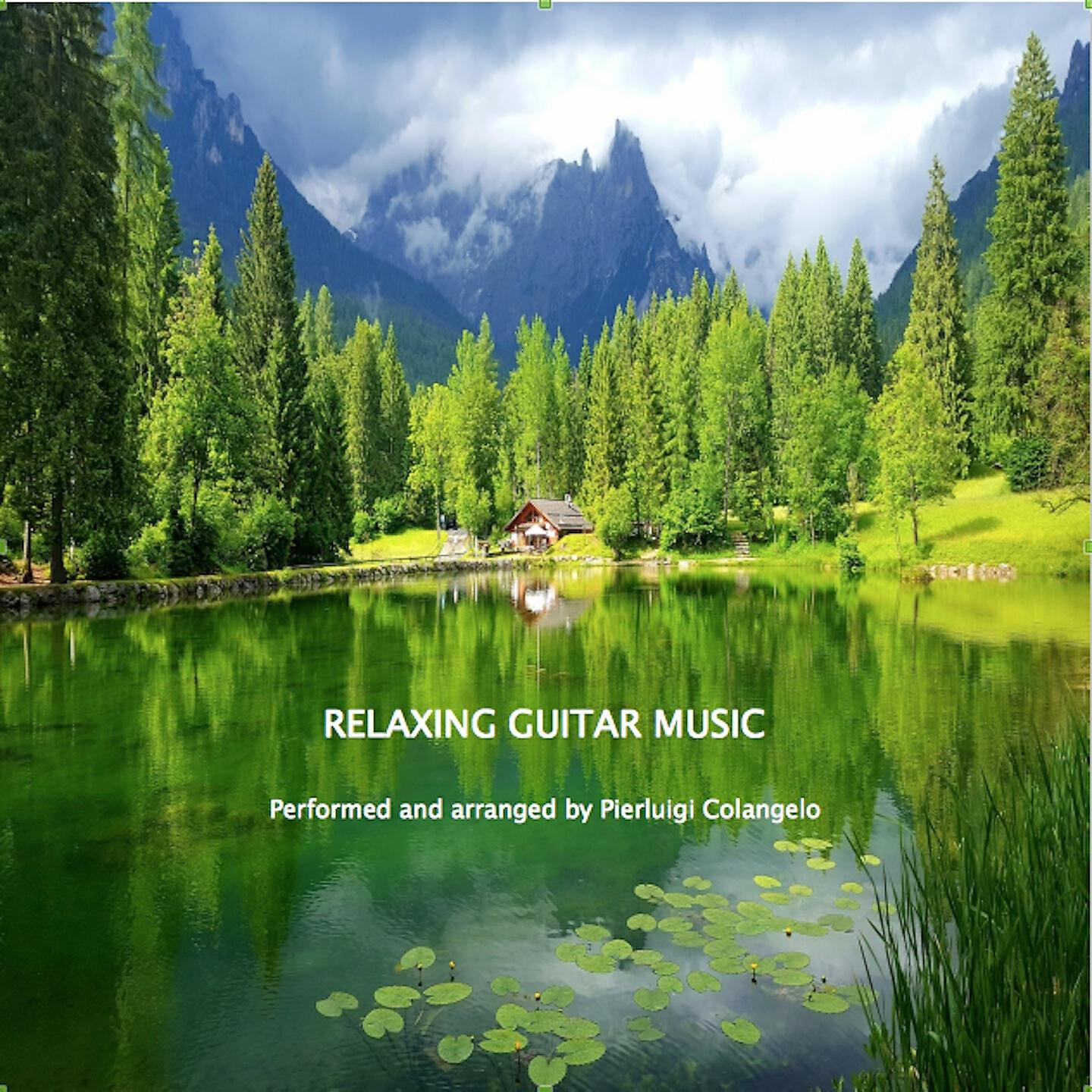 Pierluigi Colangelo - Relaxing Guitar Music (Acoustic Guitar Covers of Popular Songs)