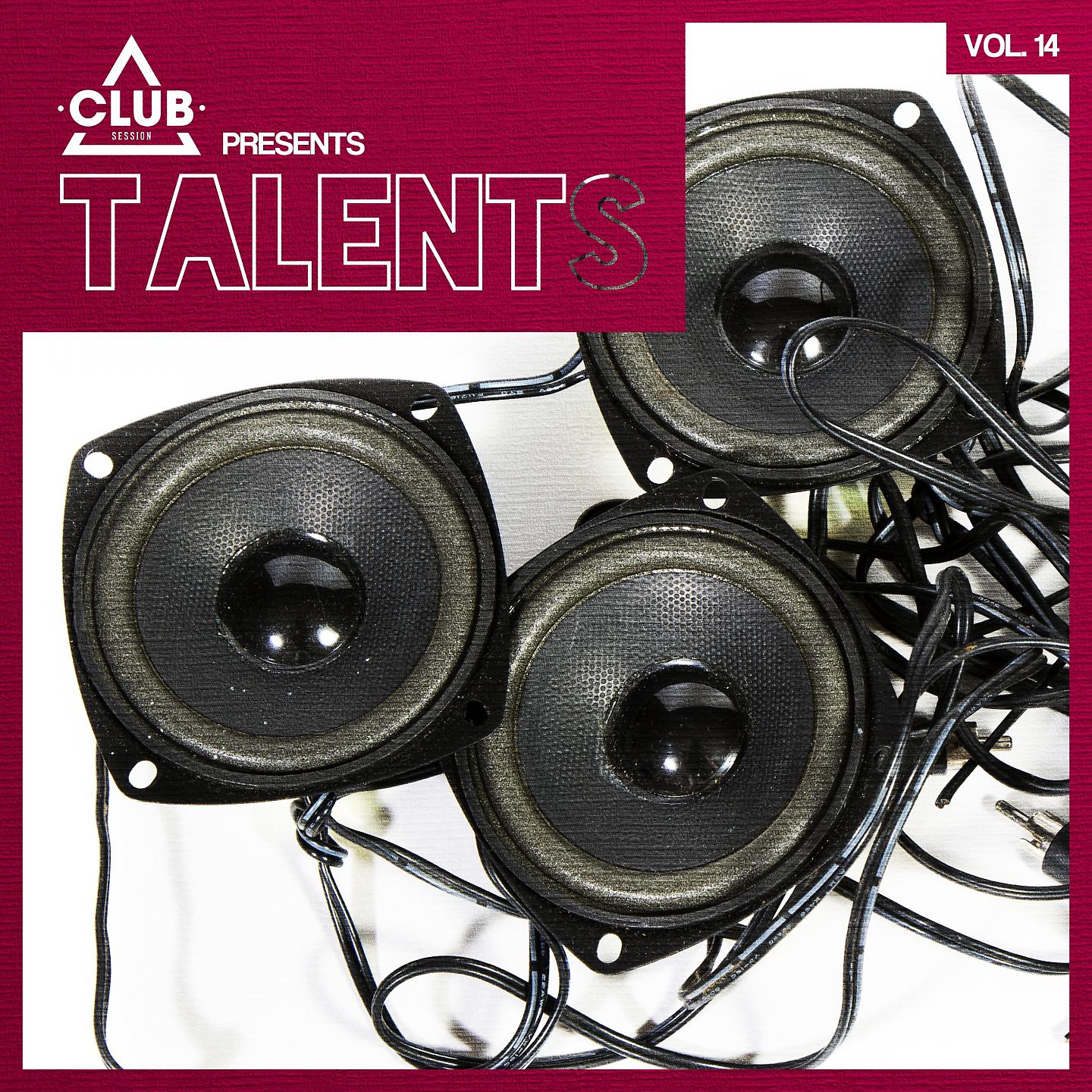 Постер альбома Club Session Pres. Talents, Vol. 14
