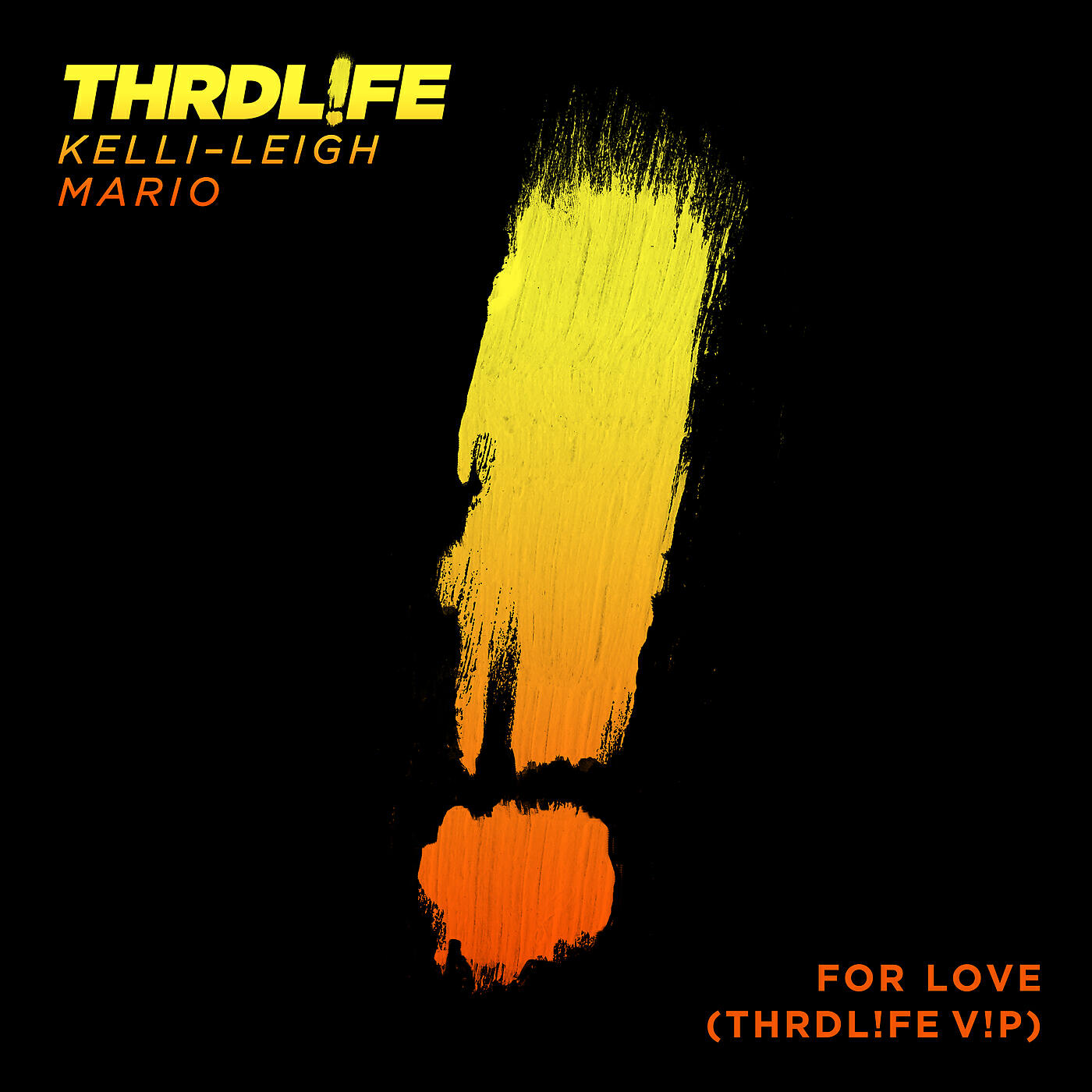 THRDL!FE - For Love (THRDL!FE V!P)