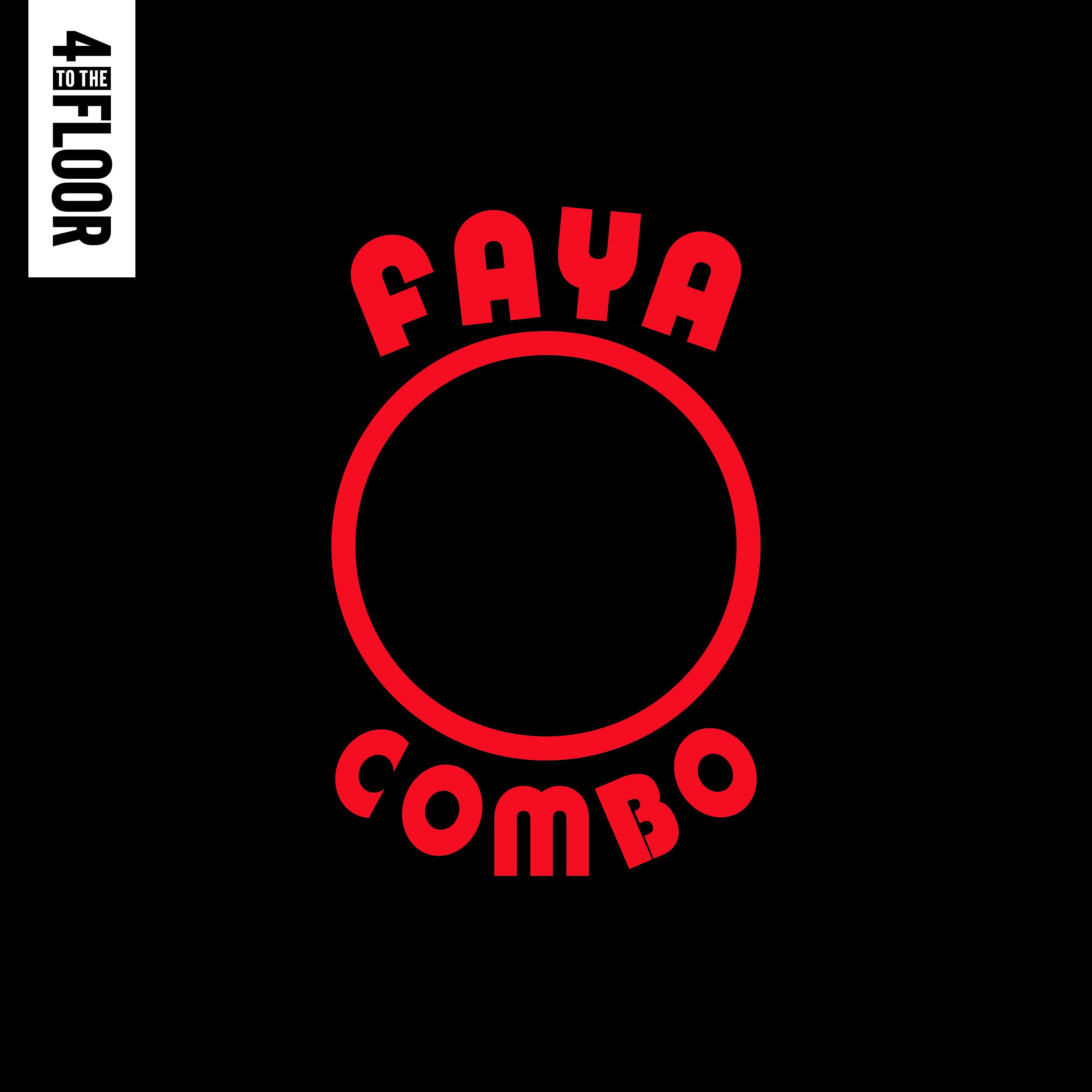 Постер альбома 4 To The Floor Presents Faya Combo