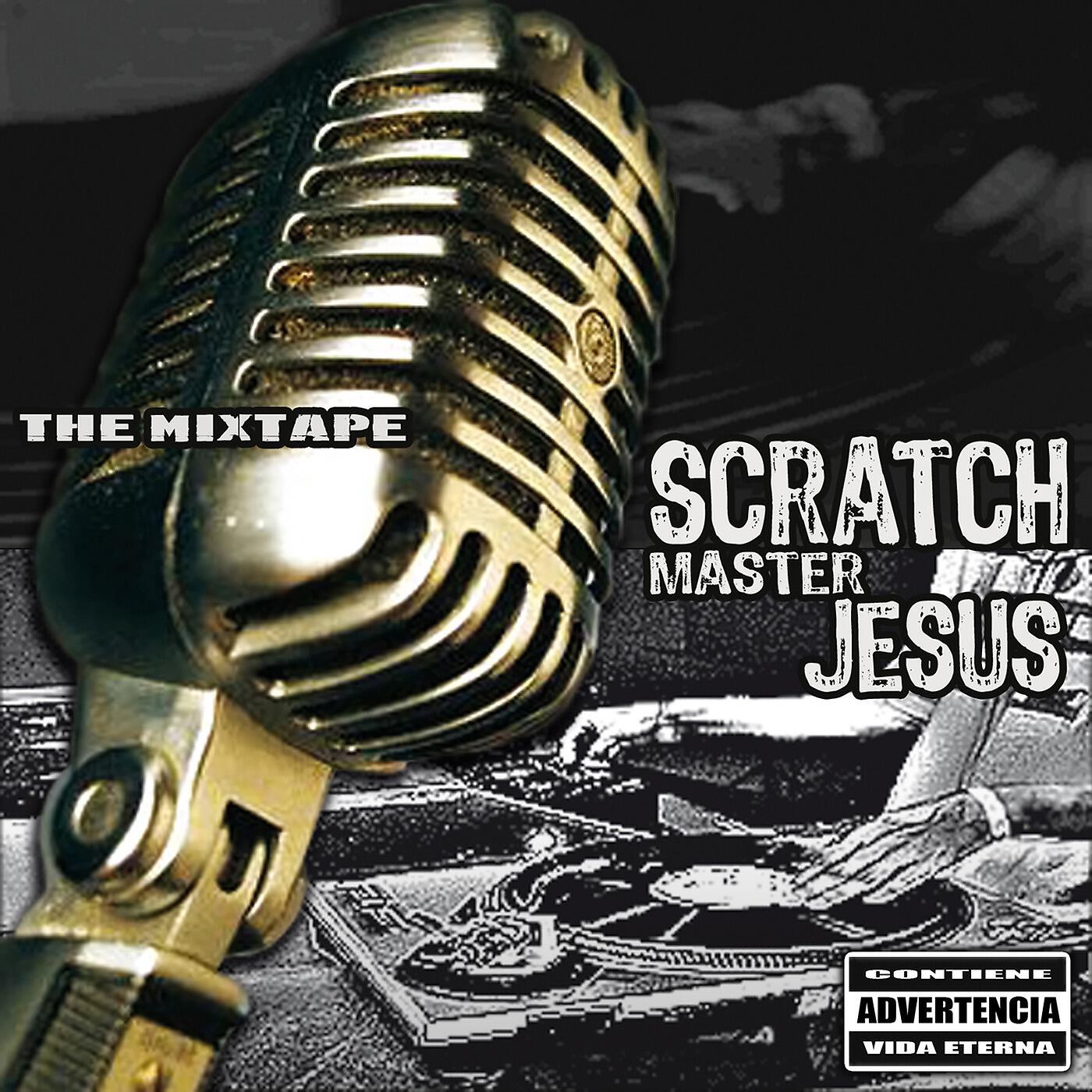 Scratch Master Jesus - MixMasterTape