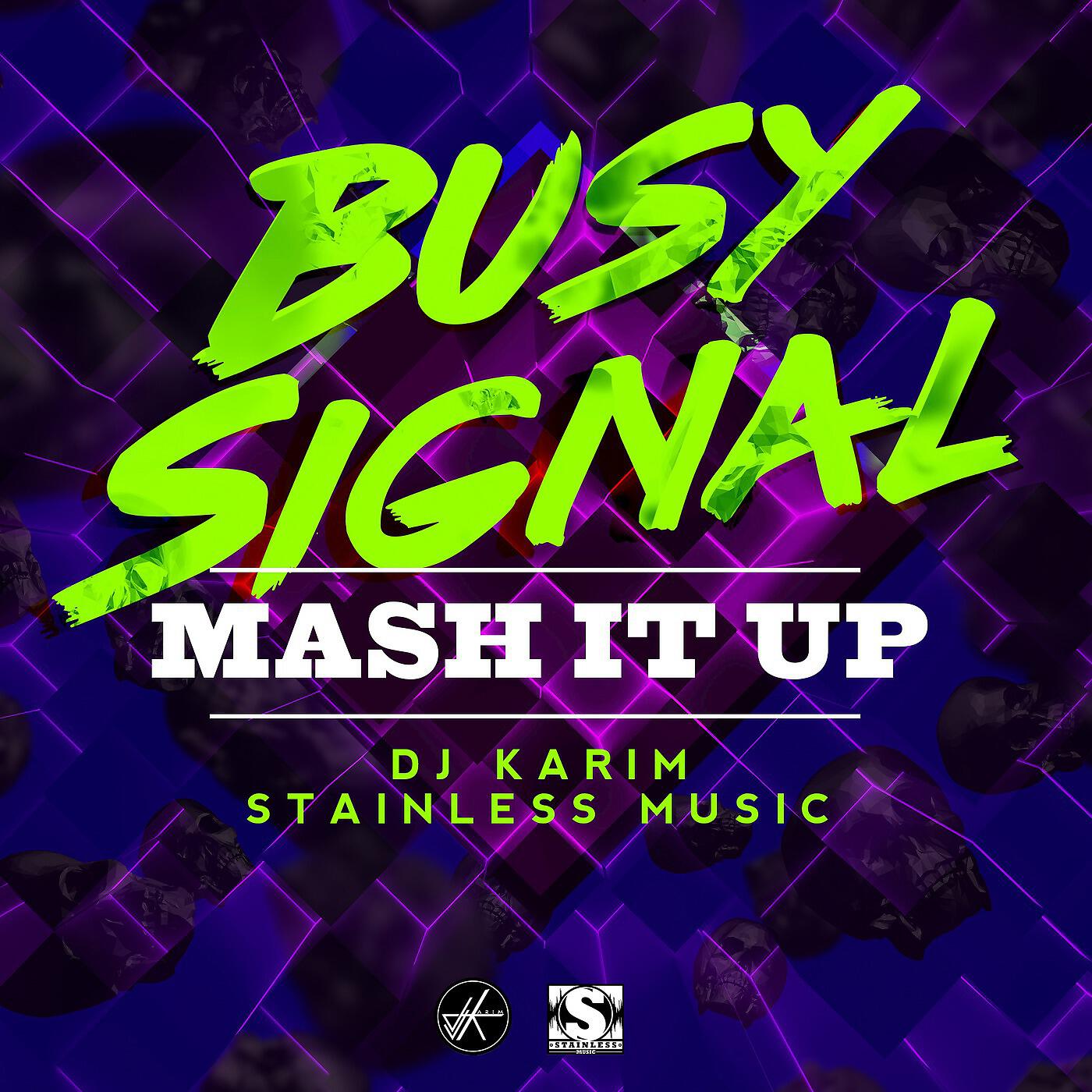 Busy Signal - Mash It up (feat. DJ Karim)