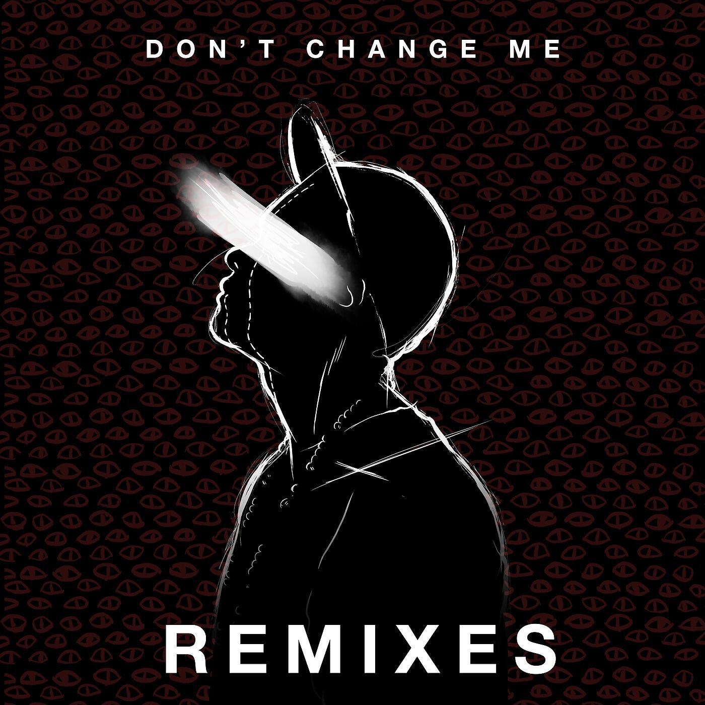Kid Runner - Don't Change Me (Angel Lopez Remix)