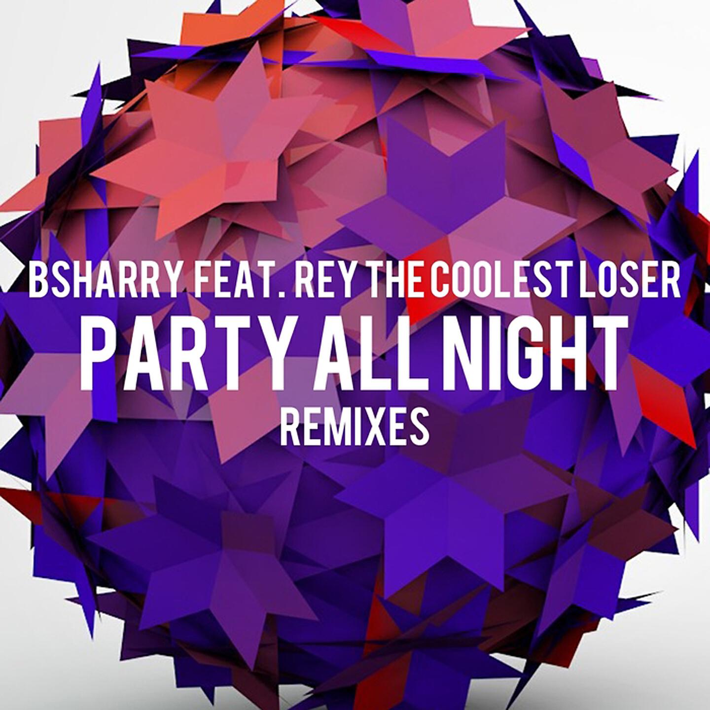 Bsharry - Party All night (James Black Pitch Edit Remix)