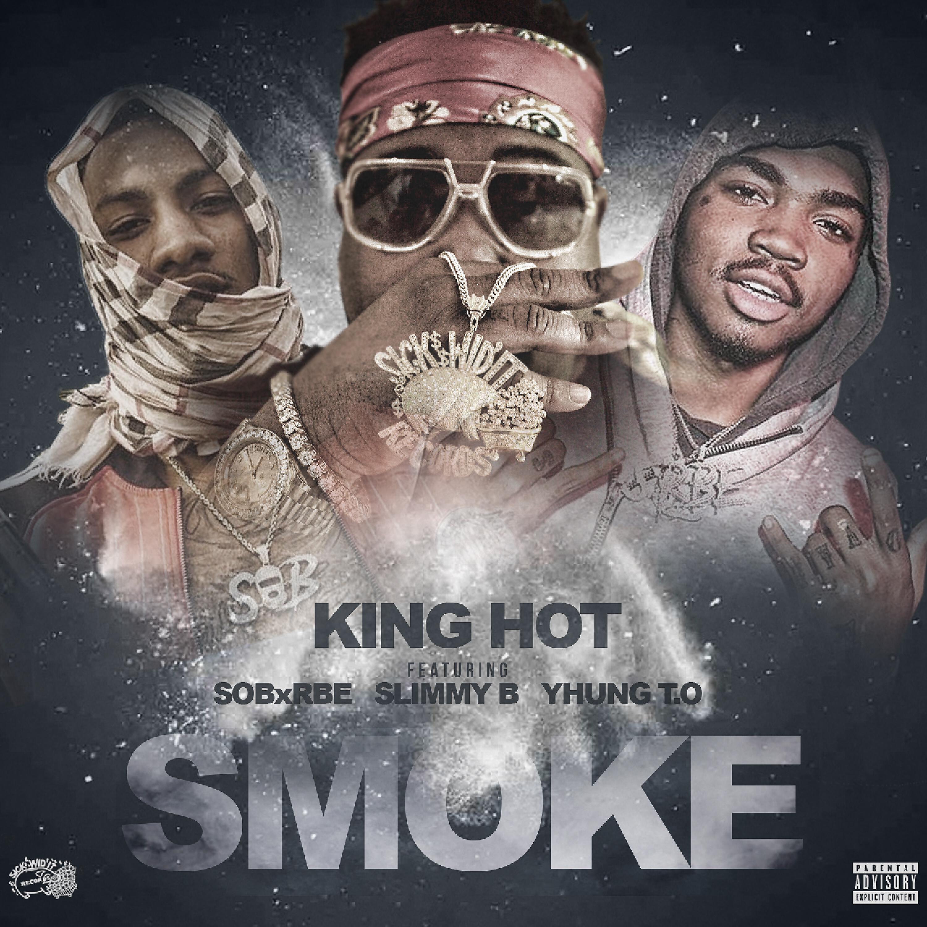 King Hot - Smoke (feat. SOB X RBE)