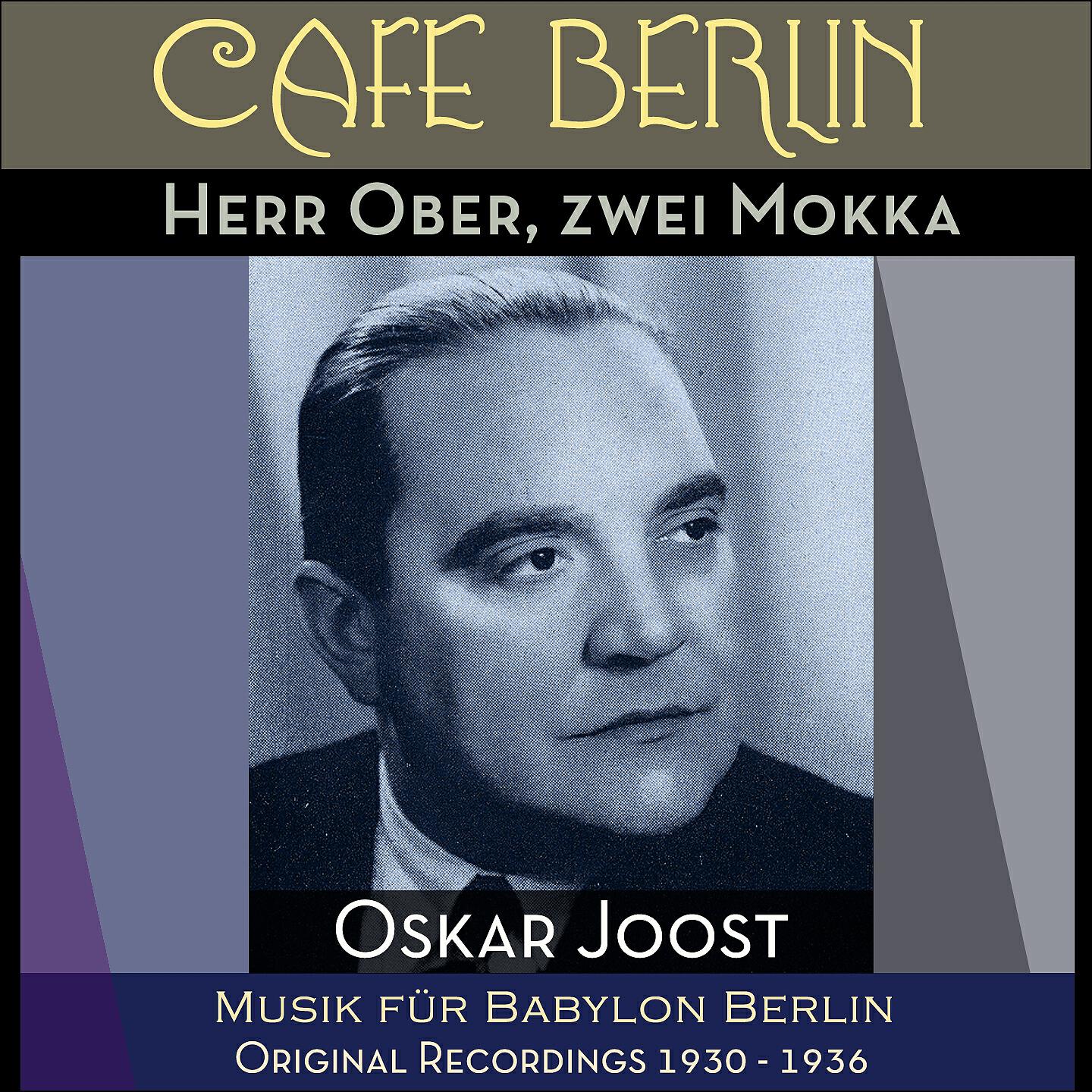 Kapelle Oskar Joost vom Eden Hotel - Herr Ober, zwei Mokka