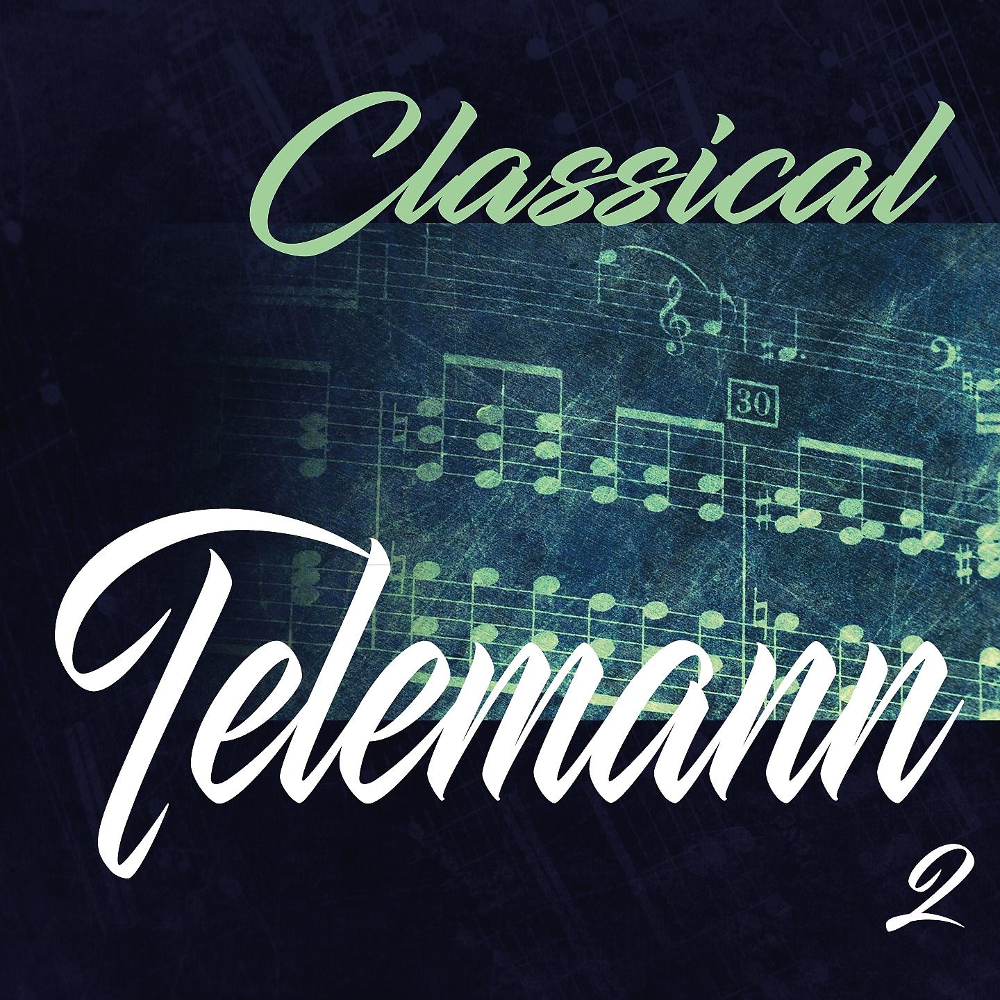 Постер альбома Classical Telemann 2