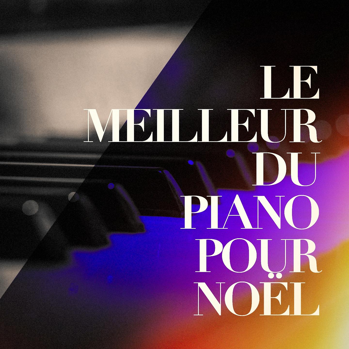 Постер альбома Le meilleur du piano pour Noël