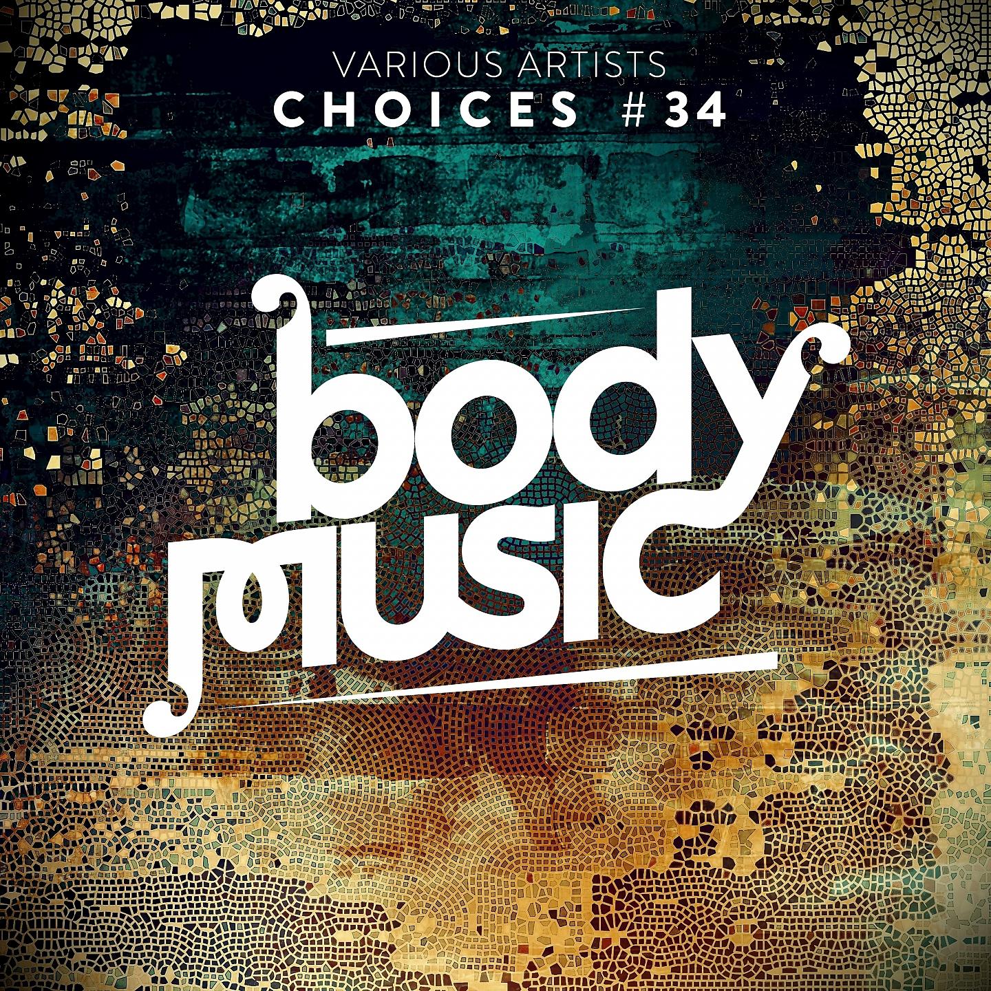 Постер альбома Body Music - Choices 34
