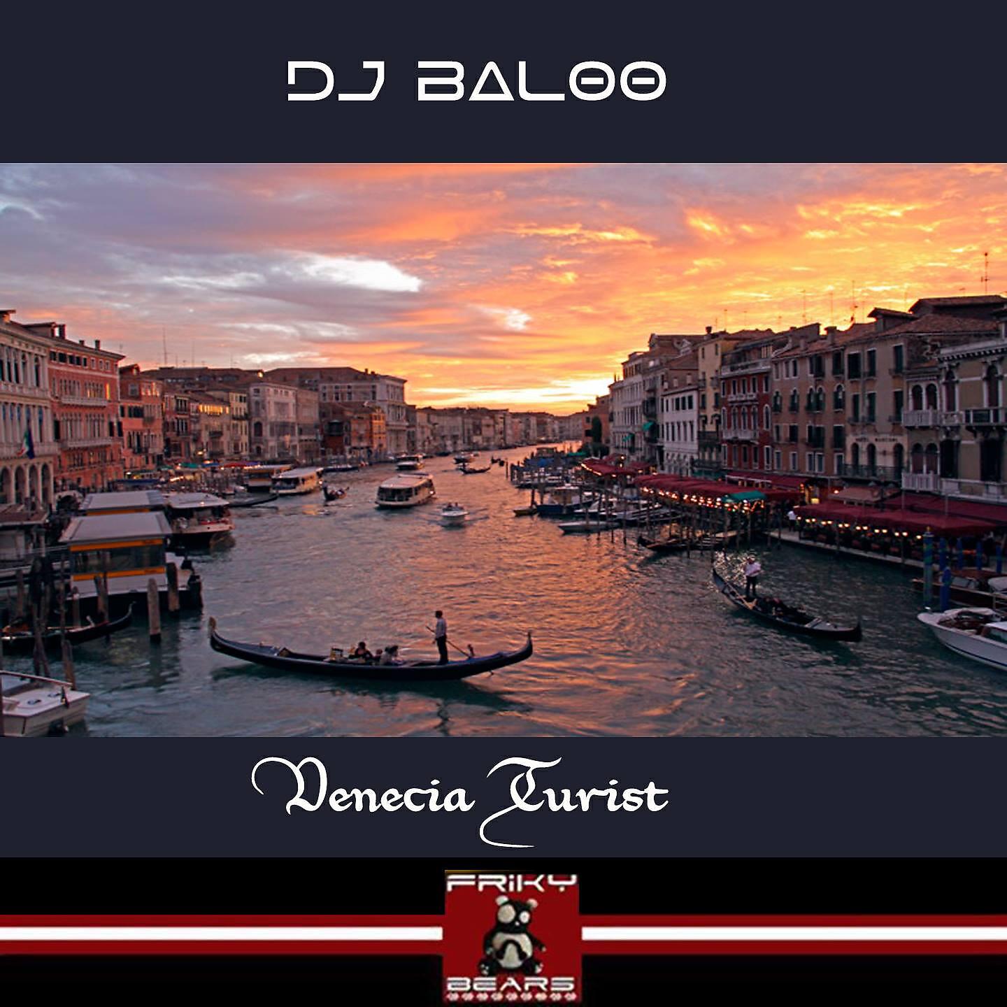 DJ Baloo - Venecia Turist (Vocal Mix)