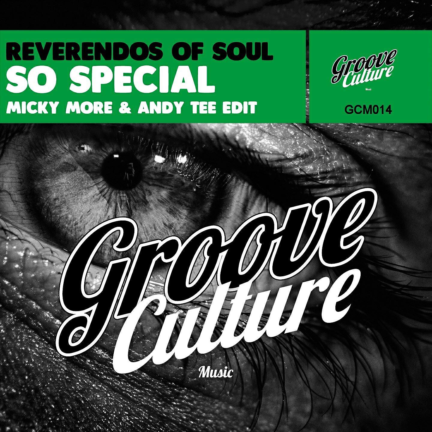 Reverendos Of Soul - So Special (Micky More & Andy Tee Edit)