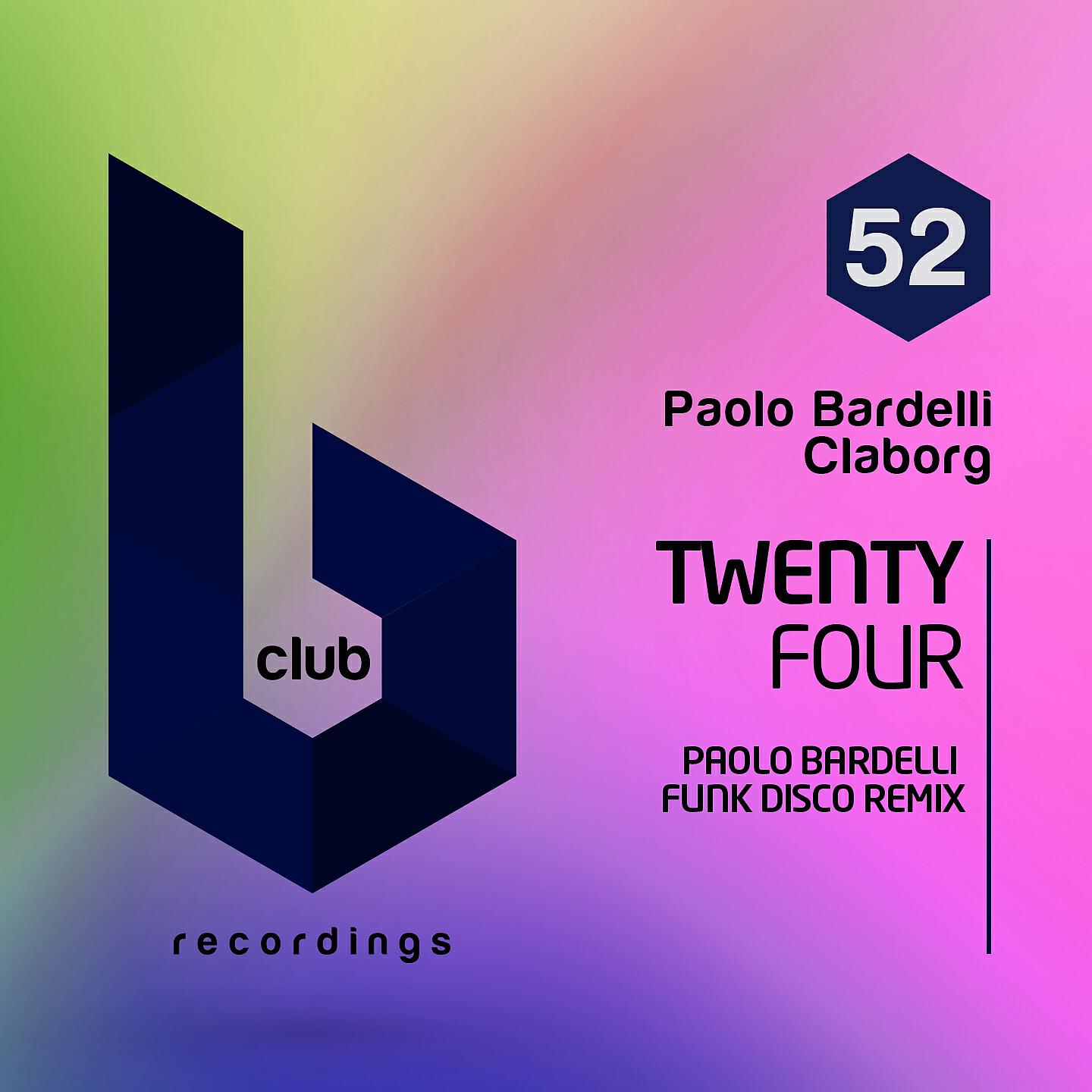 Paolo Bardelli - Twenty Four (Paolo Bardelli Funk Disco Remix)