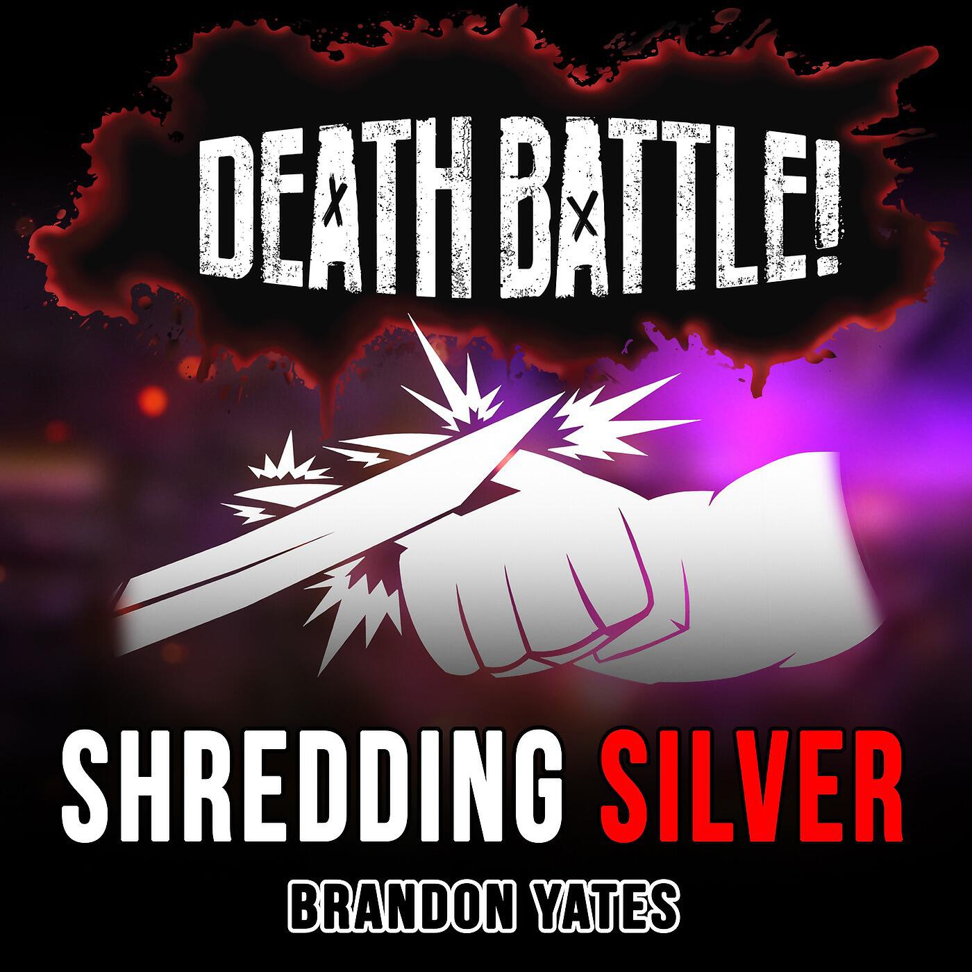 Brandon Yates - Death Battle: Shredding Silver (Score from the ScrewAttack Series)