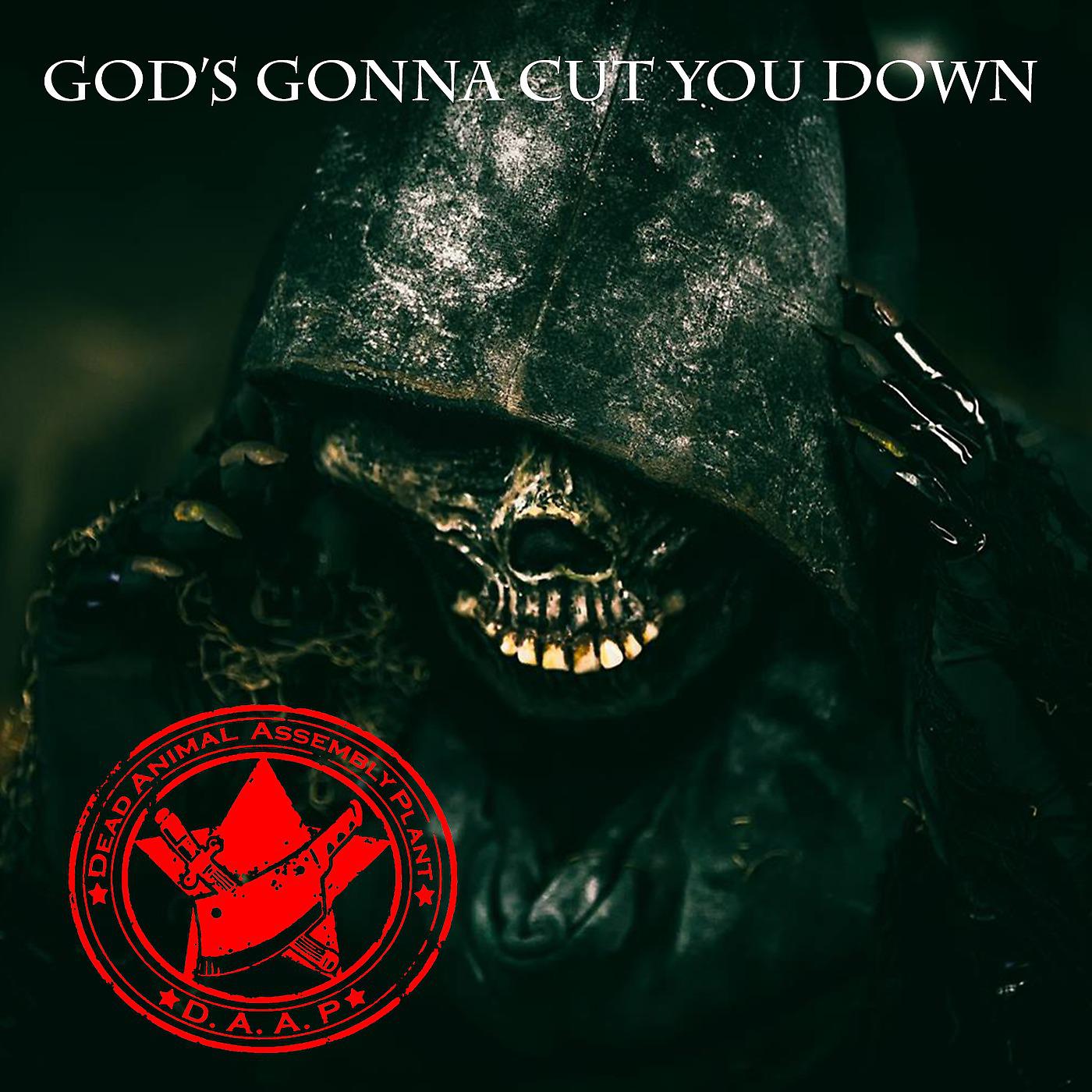 Постер альбома God's Gonna Cut You Down (feat. Adoration Destroyed)