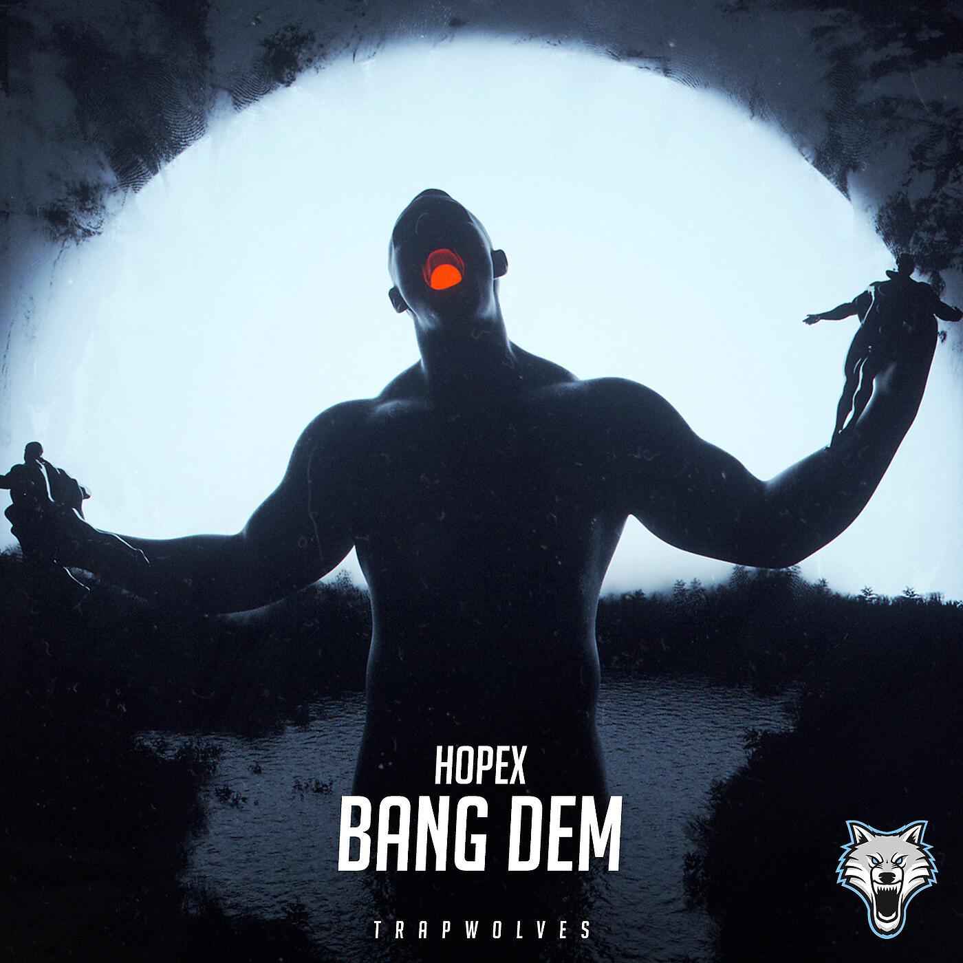 HOPEX - Bang Dem