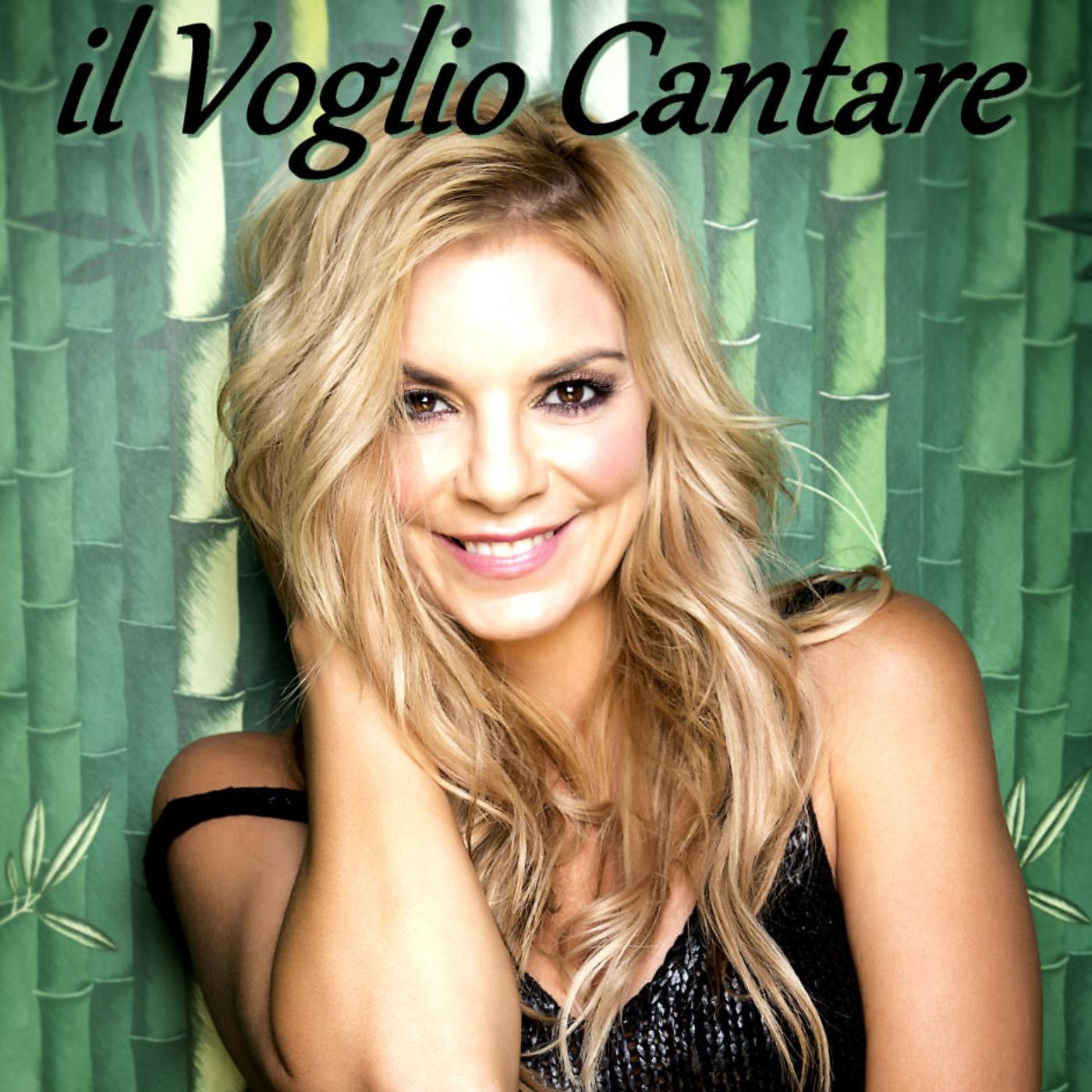 Постер альбома Il Voglio Cantare